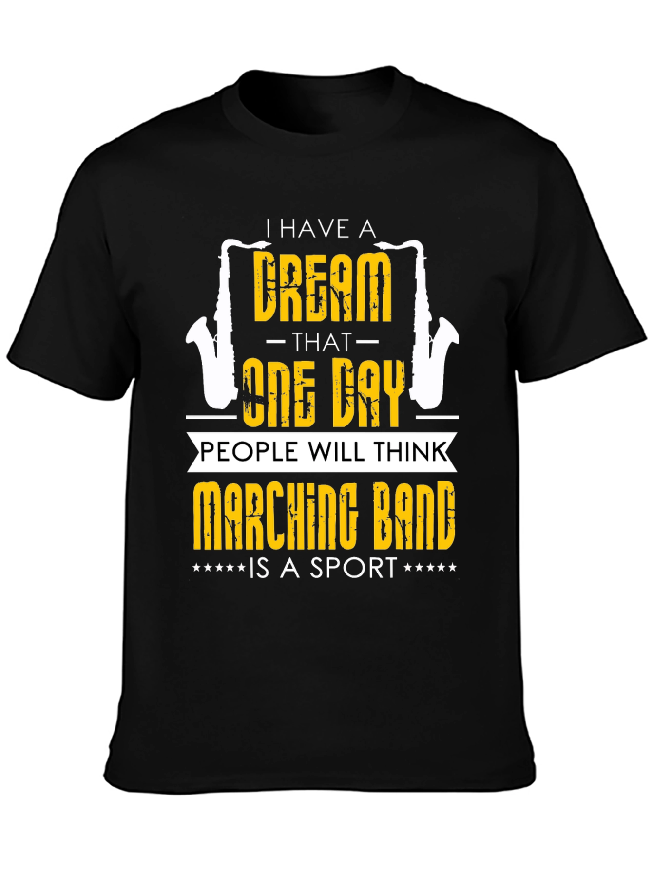 Marching Band Sport T-Shirt - Dream Statement
