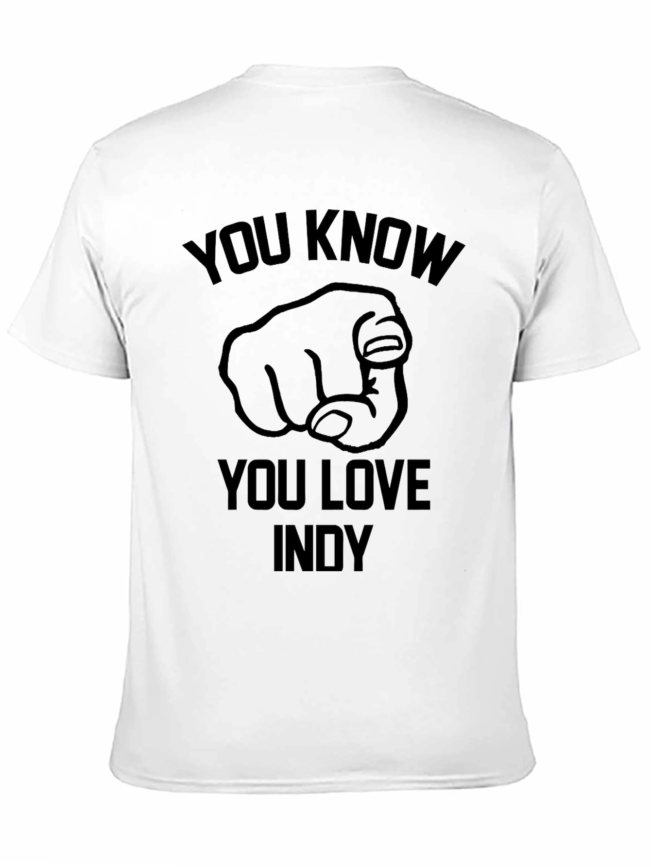 You Know You Love Indy T-Shirt