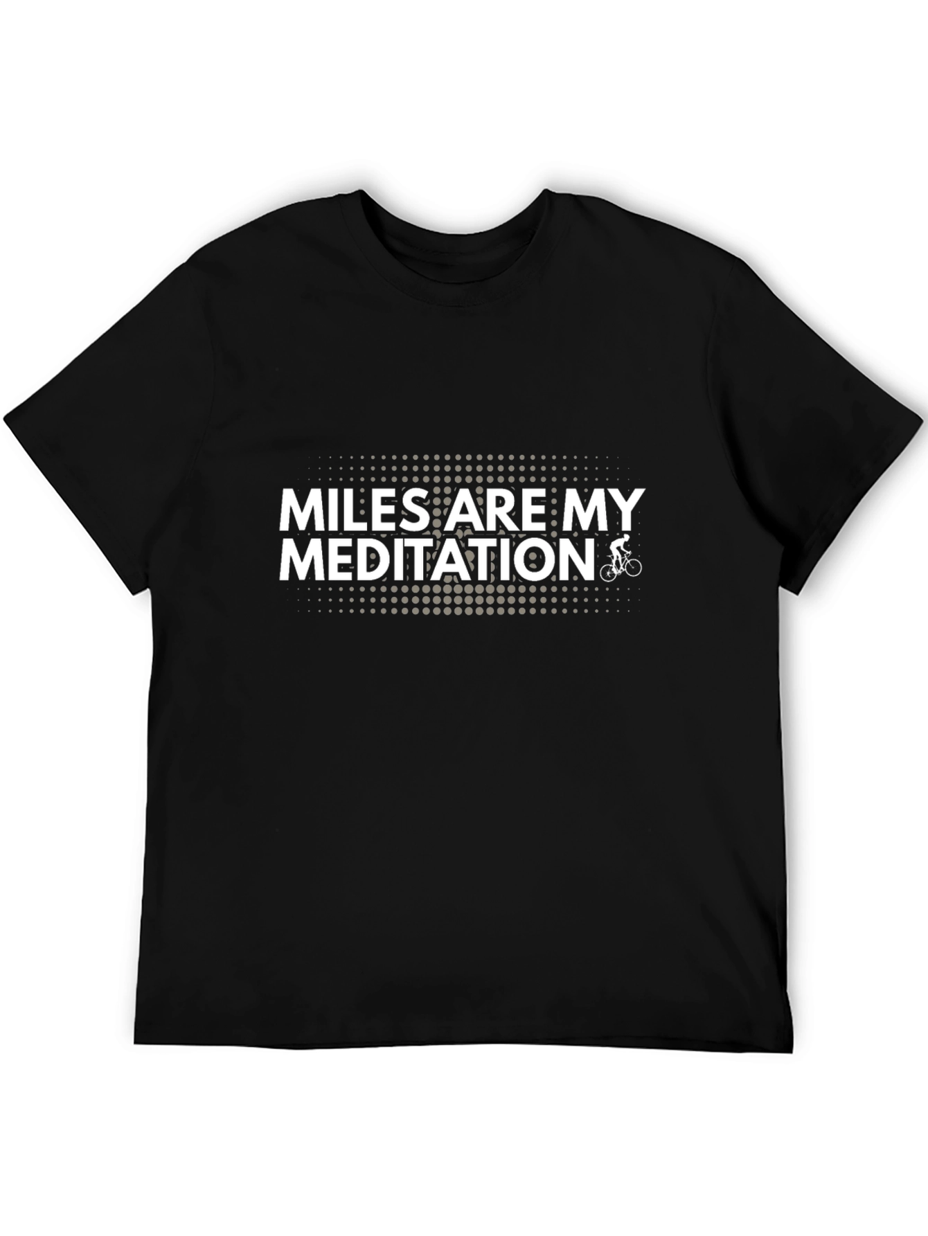 Miles Are My Meditation Cycling T-Shirt