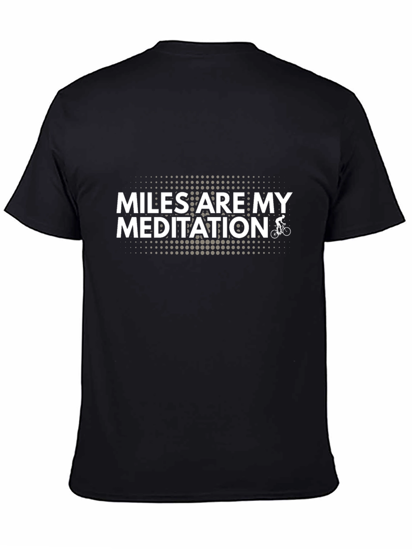 Miles Are My Meditation Cycling T-Shirt