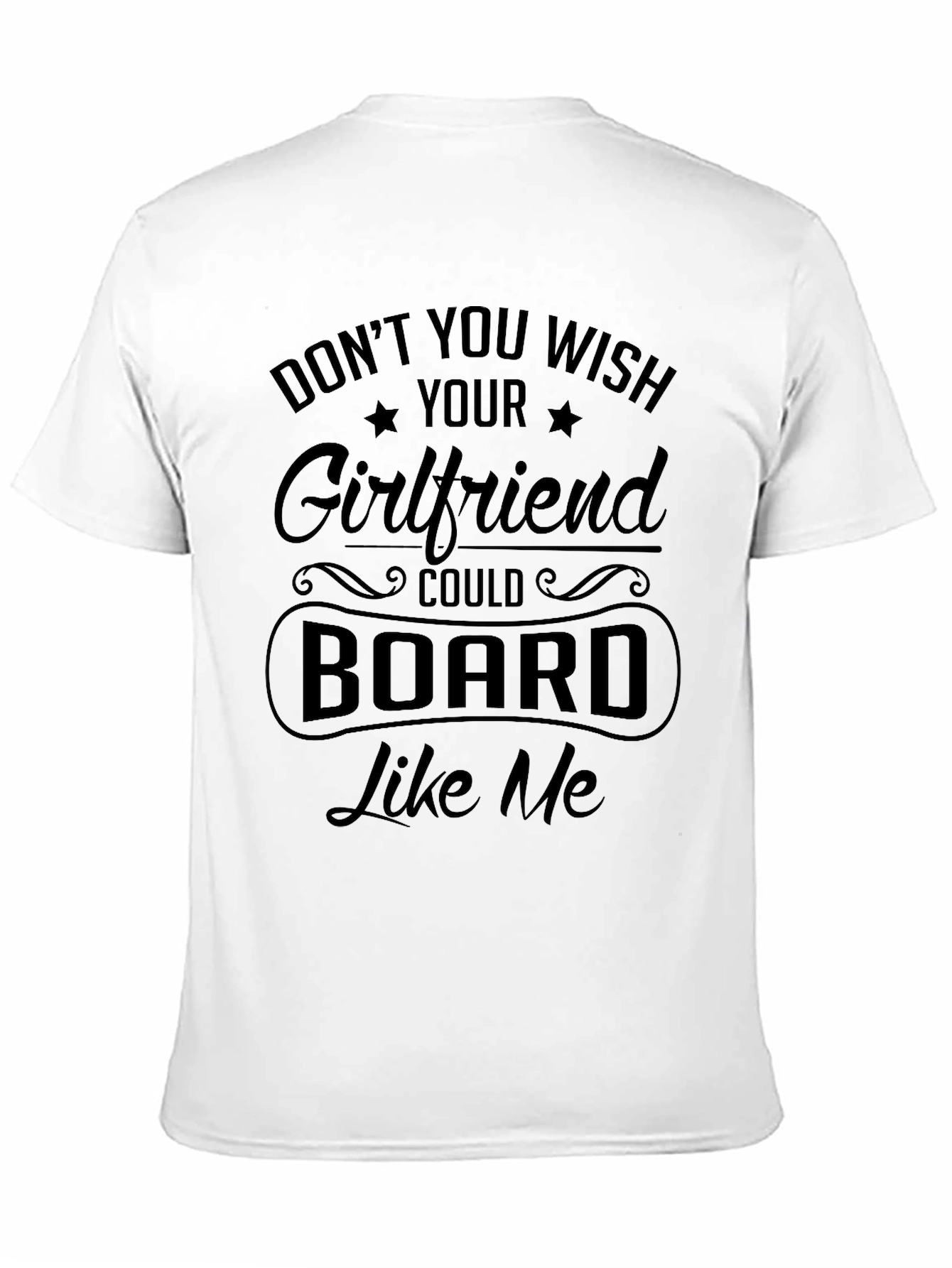Funny Girlfriend Boarding T-Shirt