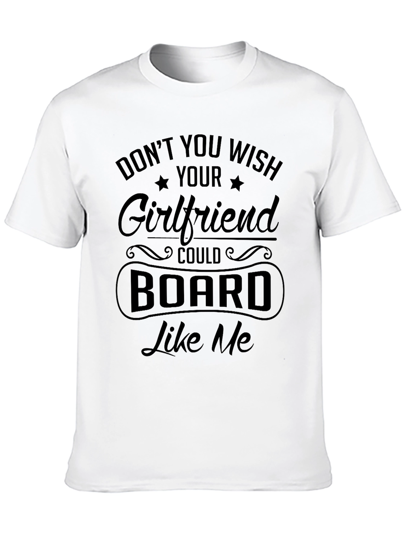 Funny Girlfriend Boarding T-Shirt