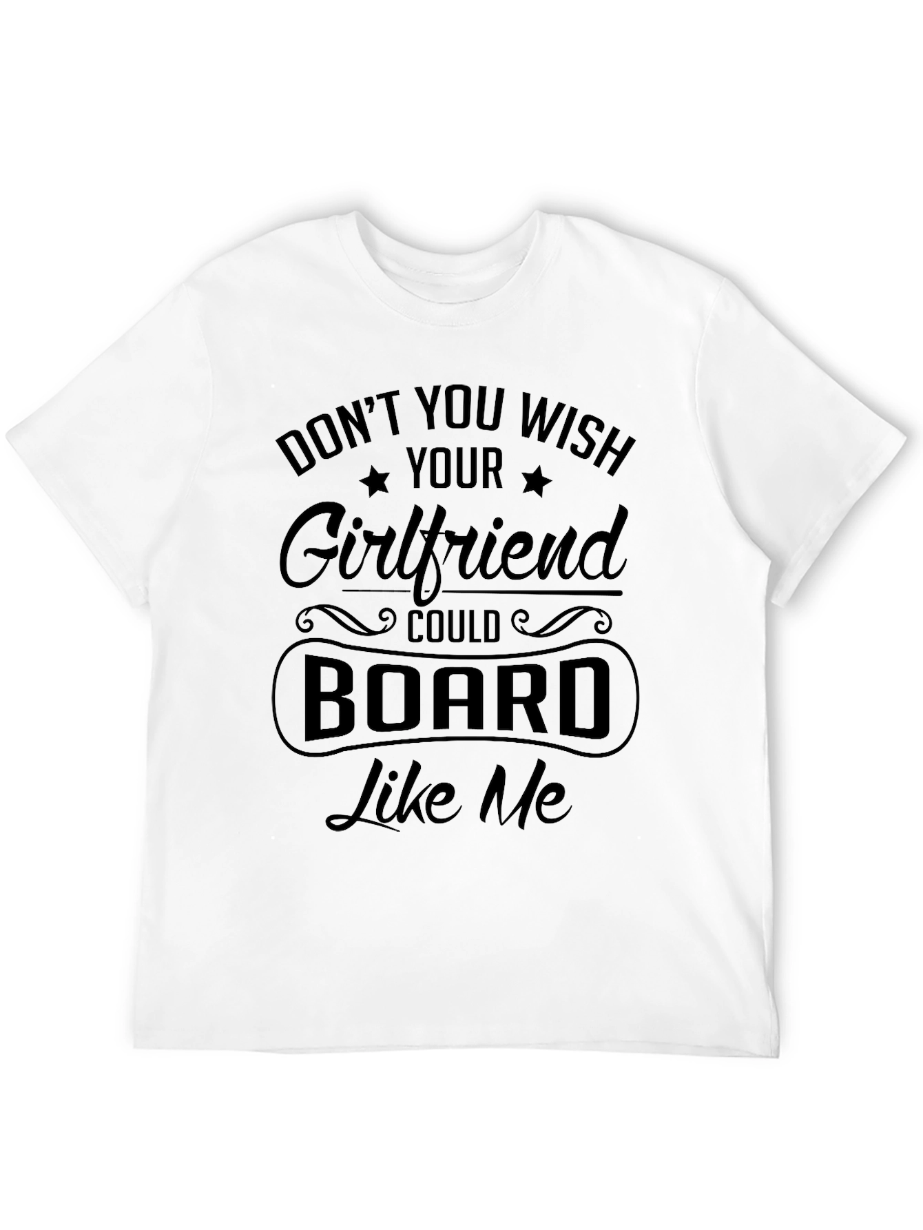 Funny Girlfriend Boarding T-Shirt