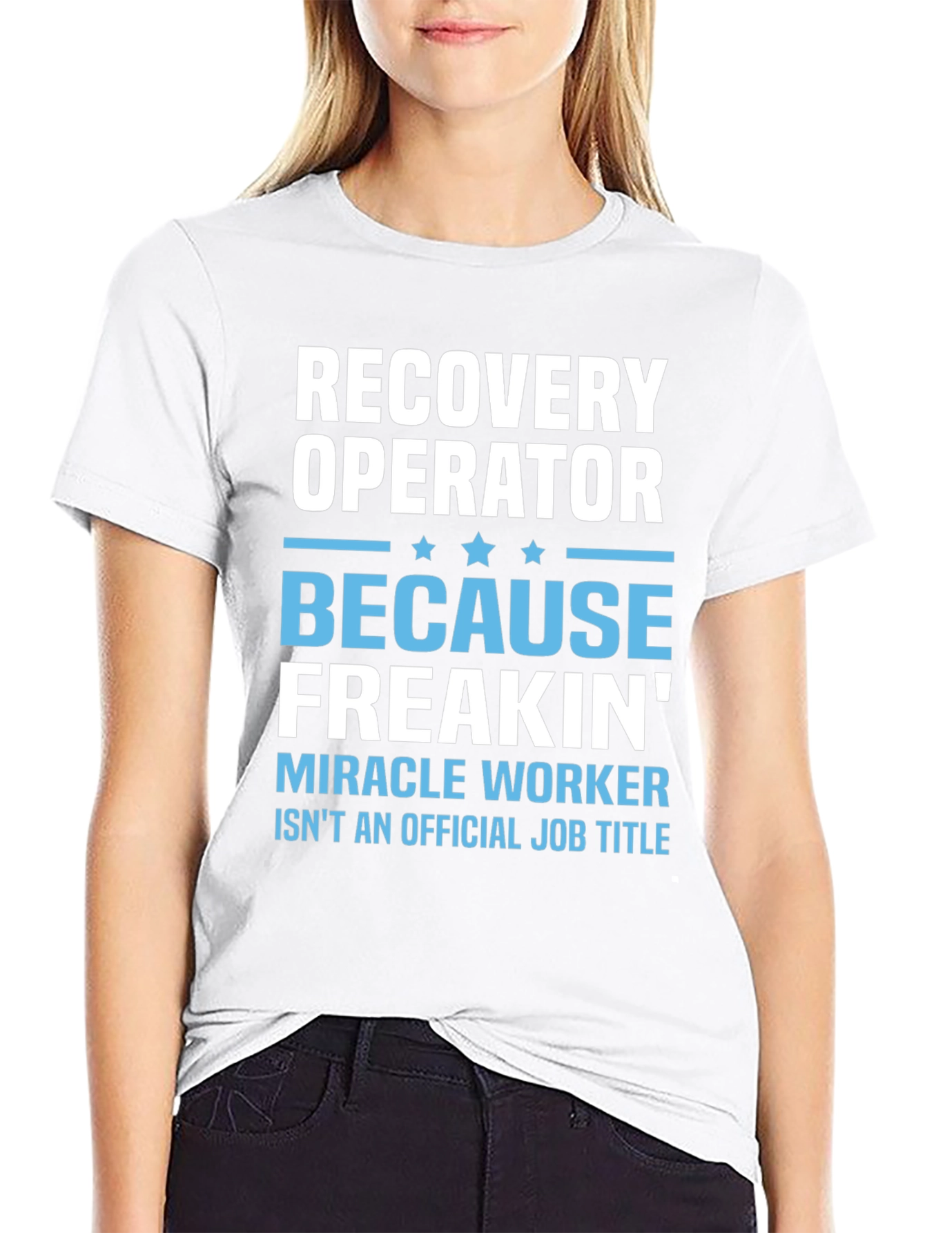 Recovery Operator Funny T-Shirt