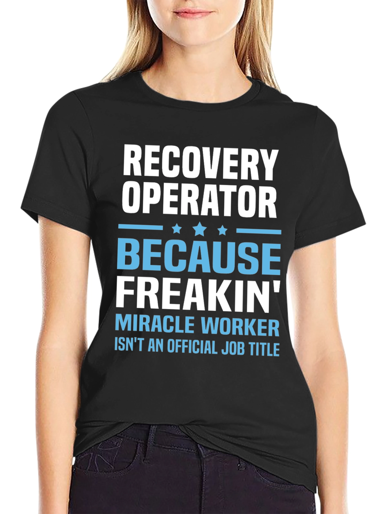 Recovery Operator Funny T-Shirt
