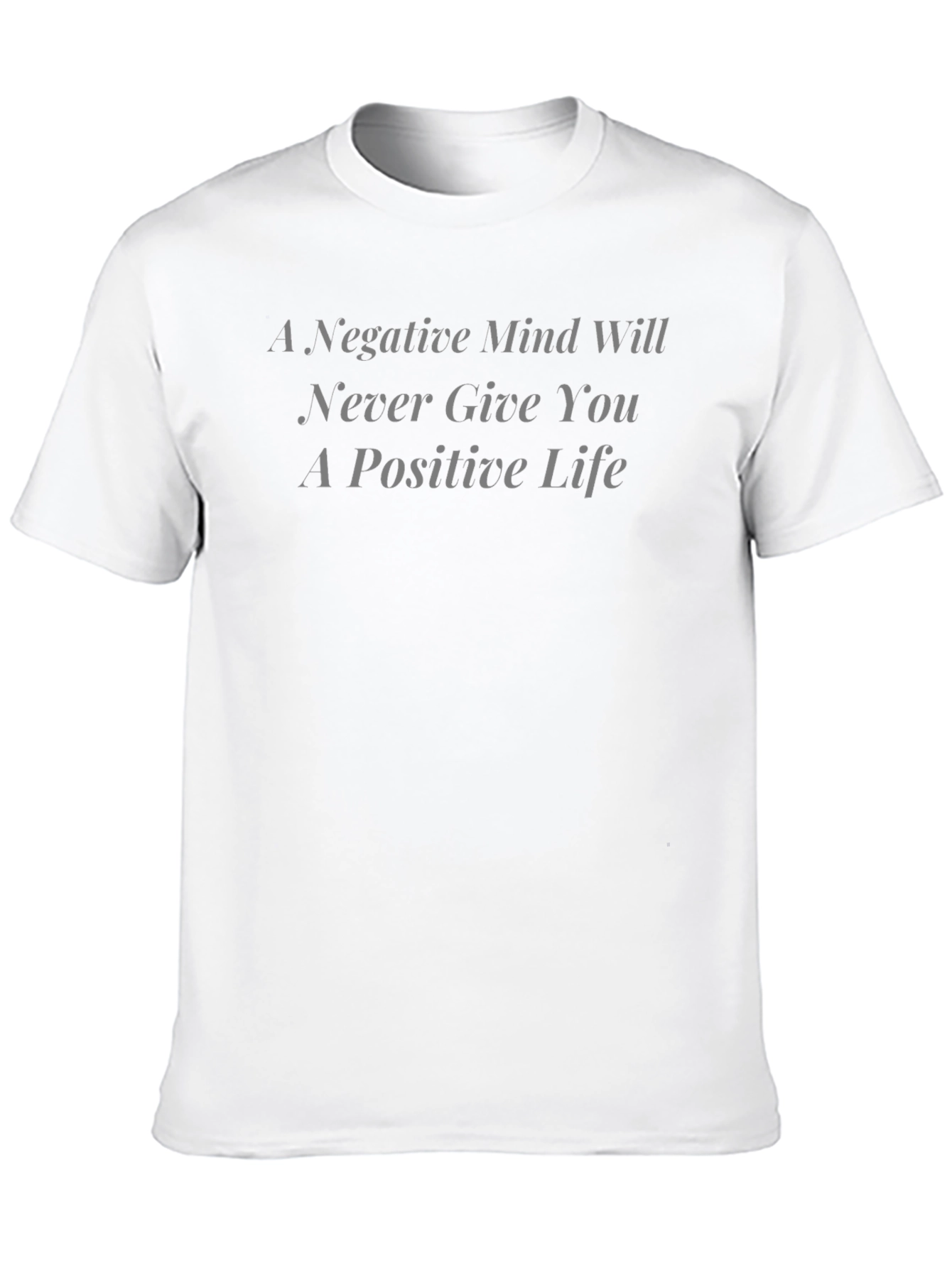 Positive Life Tee - Motivational Graphic T-Shirt