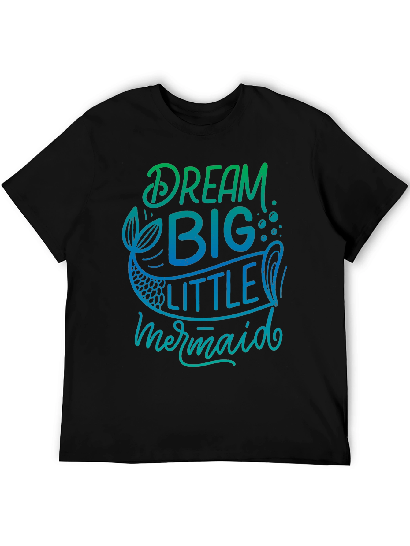 Dream Big Little Mermaid Black T-Shirt