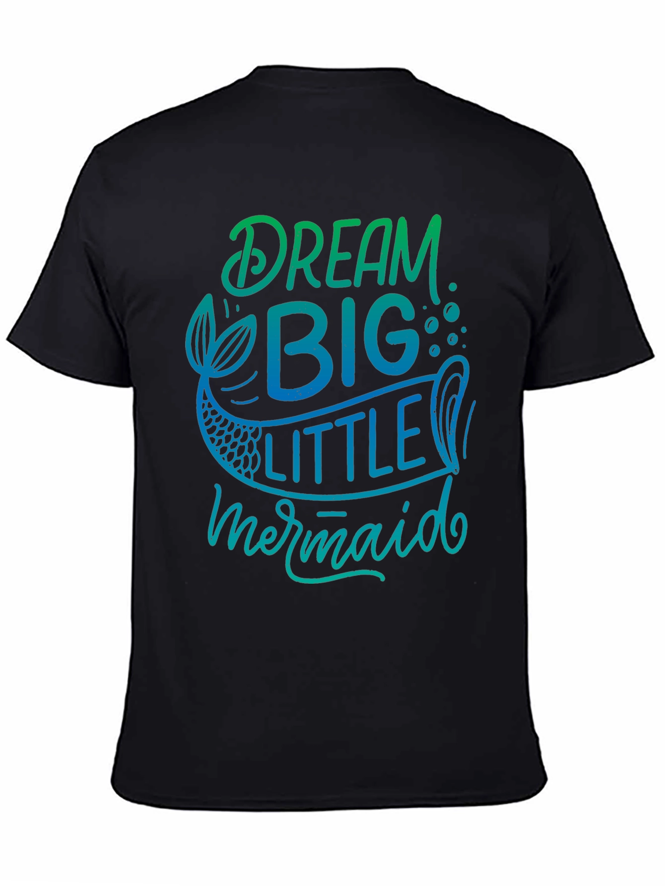 Dream Big Little Mermaid Black T-Shirt