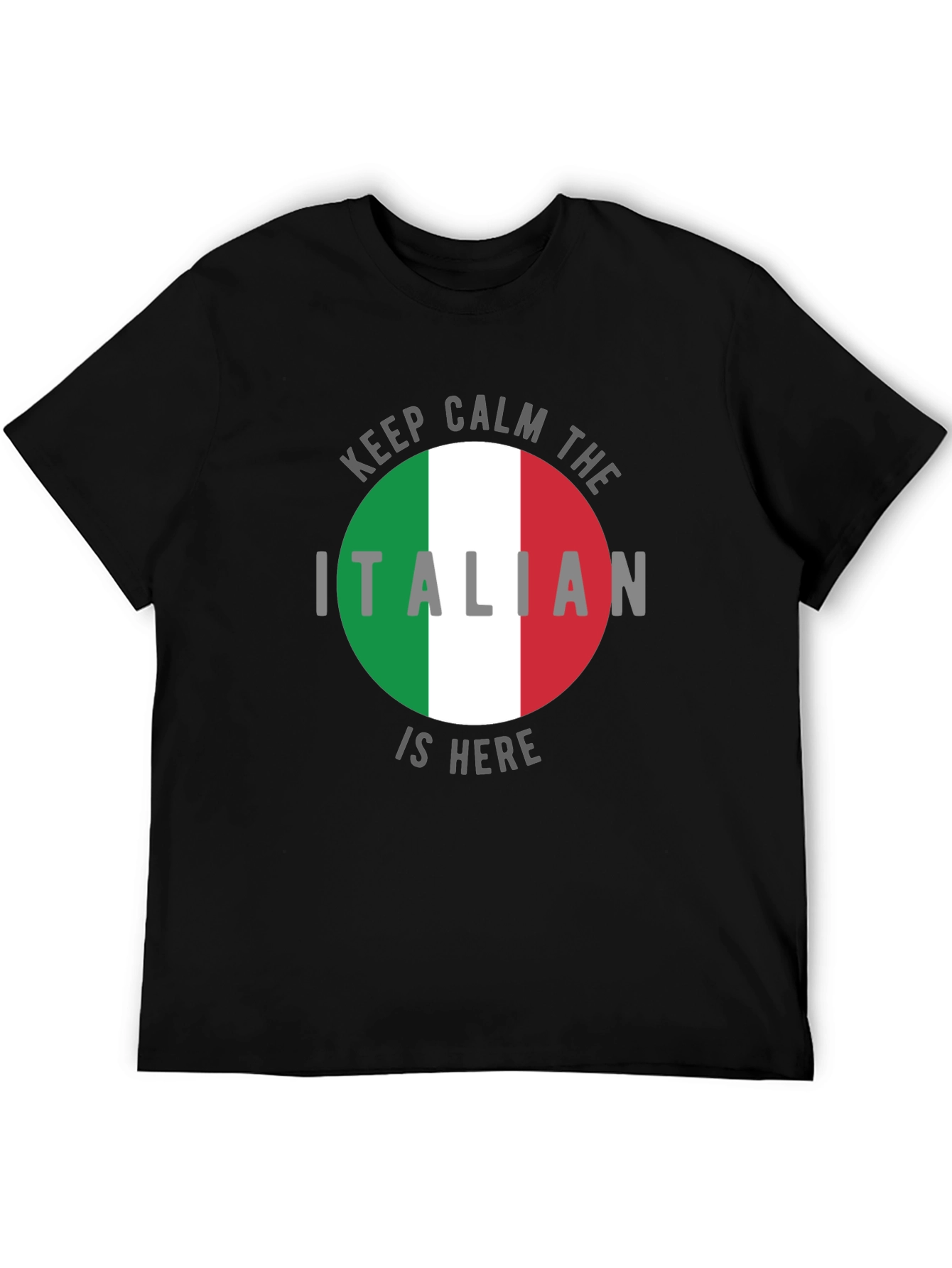 Keep Calm Italian is Here T-Shirt