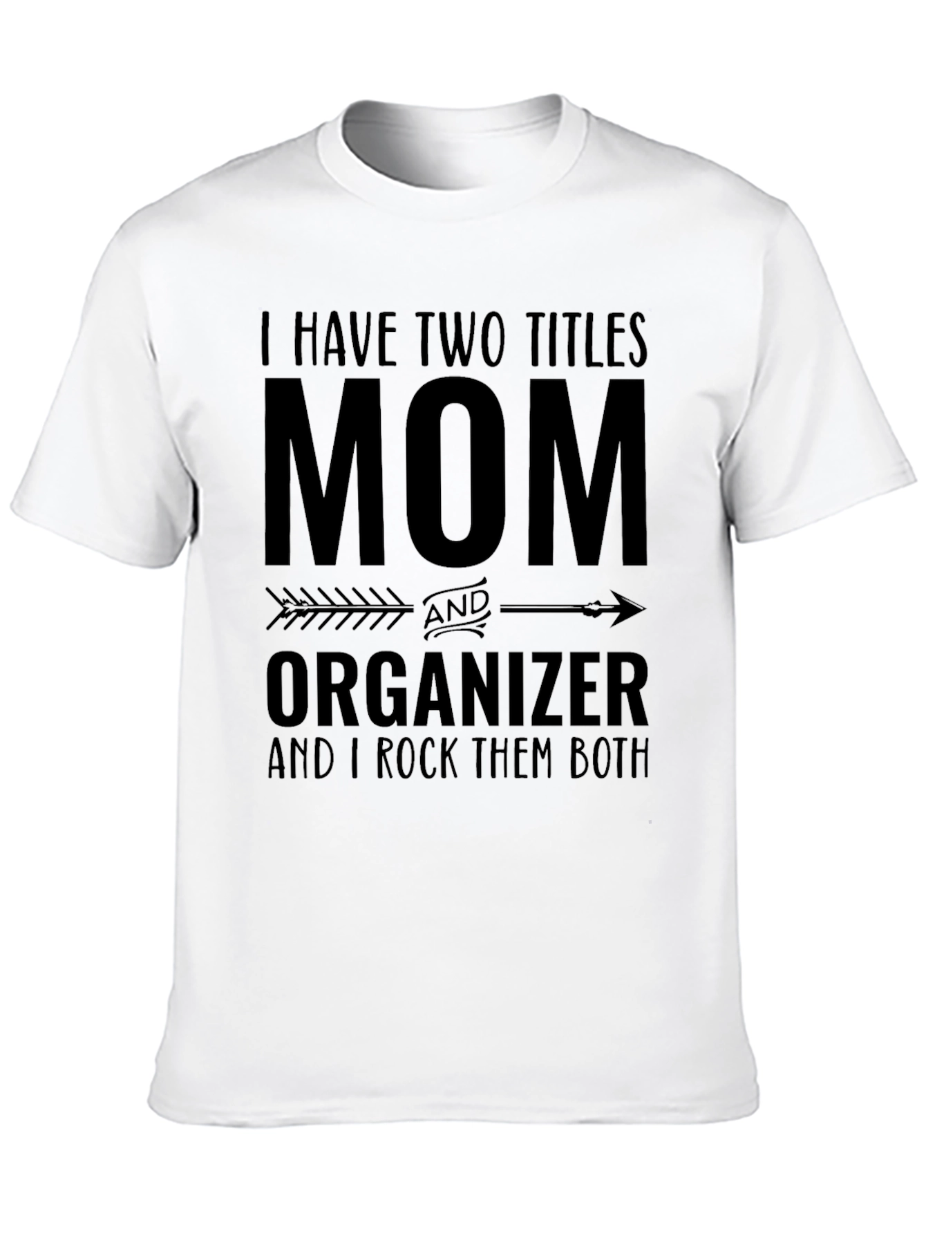 Mom and Organizer Graphic T-Shirt