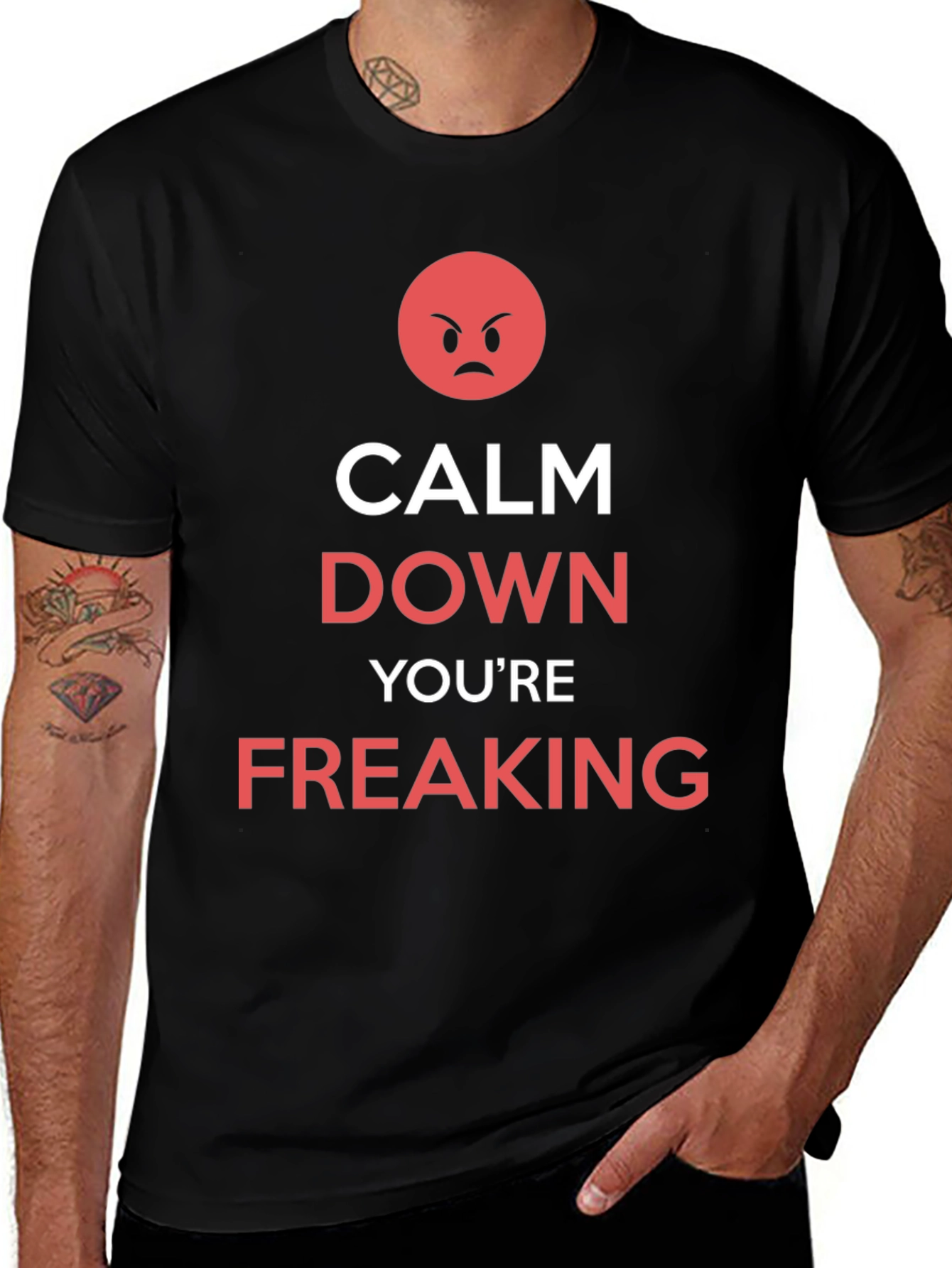 Calm Down Youre Freaking T-Shirt
