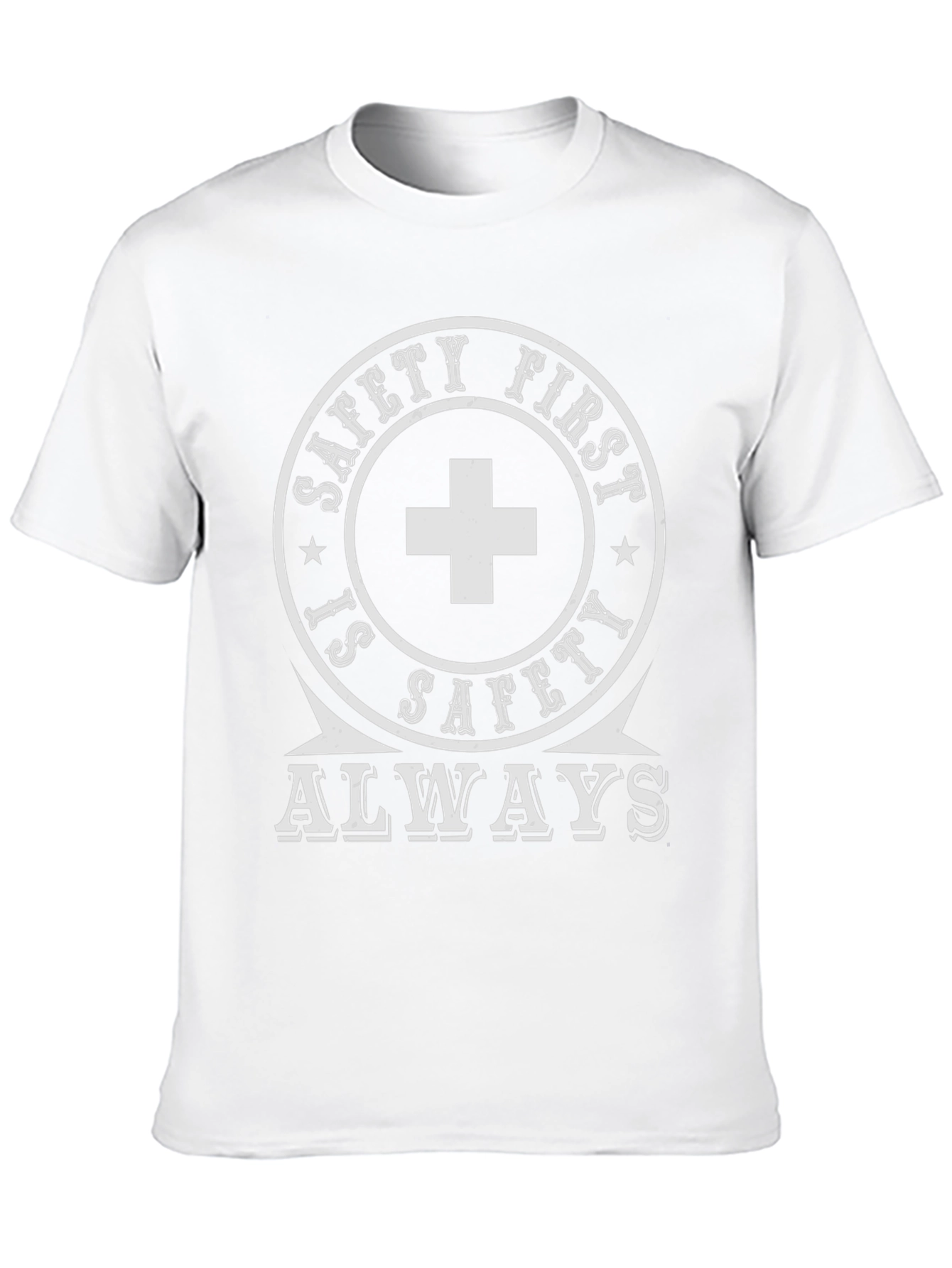 Safety First Always T-Shirt