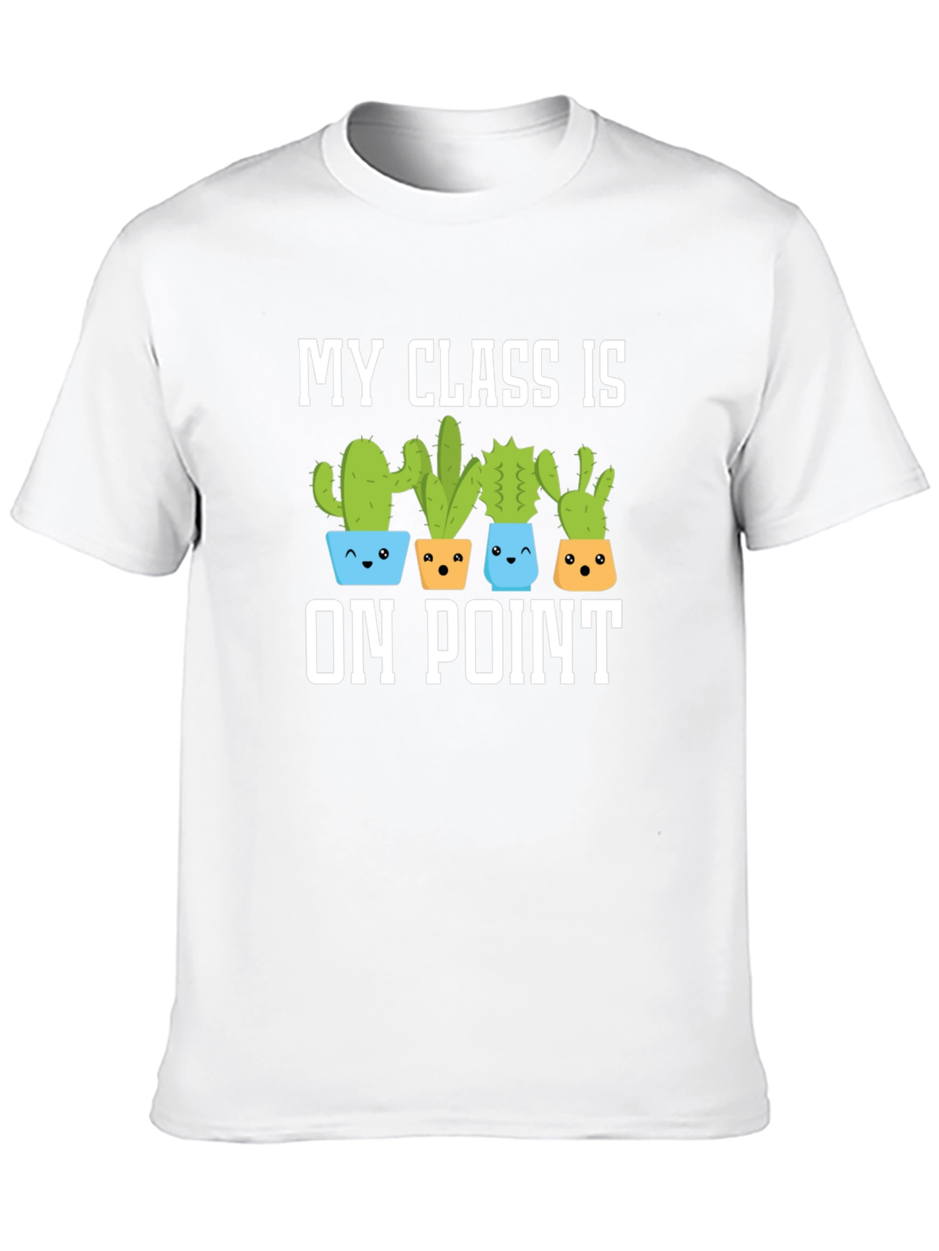 My Class is On Point Cactus T-Shirt