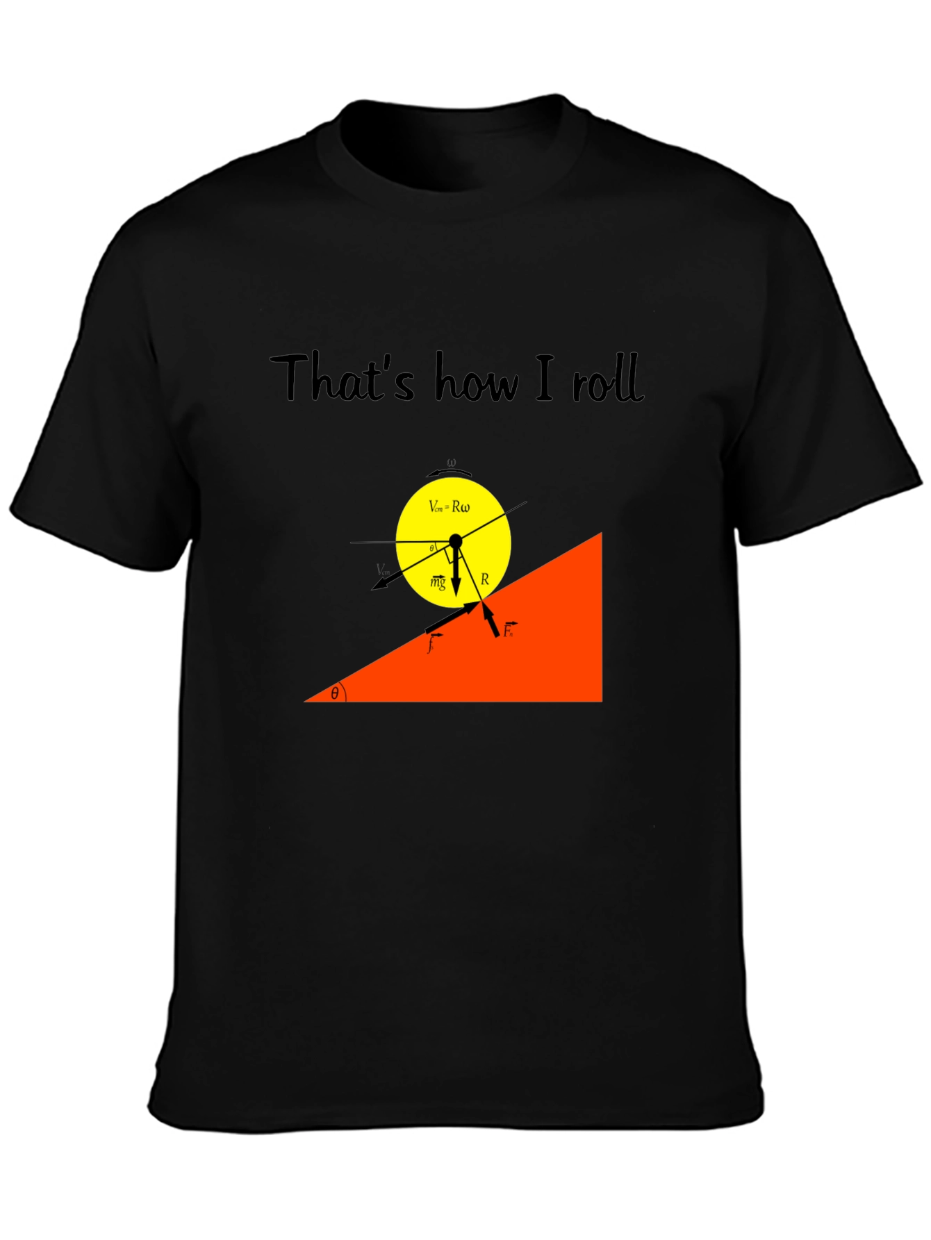 Thats How I Roll Physics T-Shirt