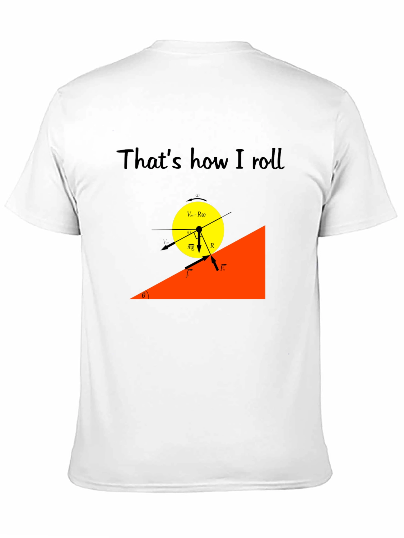 Thats How I Roll Physics T-Shirt