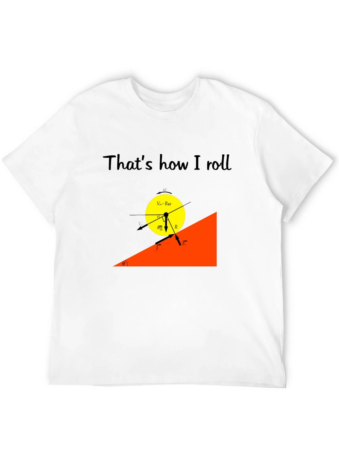 Thats How I Roll Physics T-Shirt