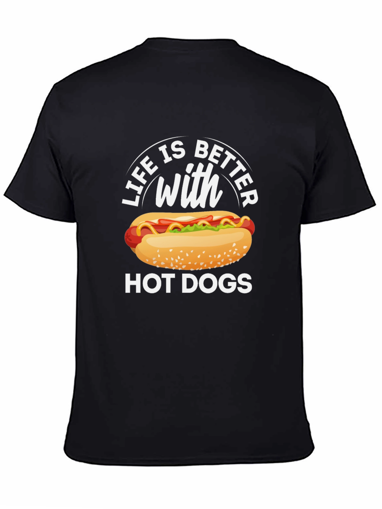 Life Is Better With Hot Dogs Graphic Tee