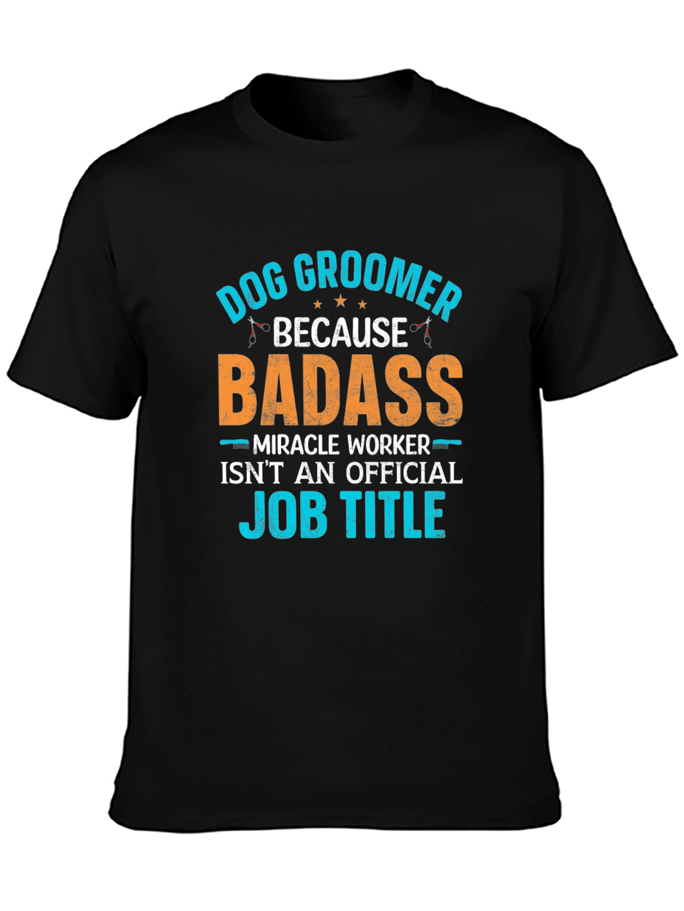 Dog Groomer Badass T-Shirt