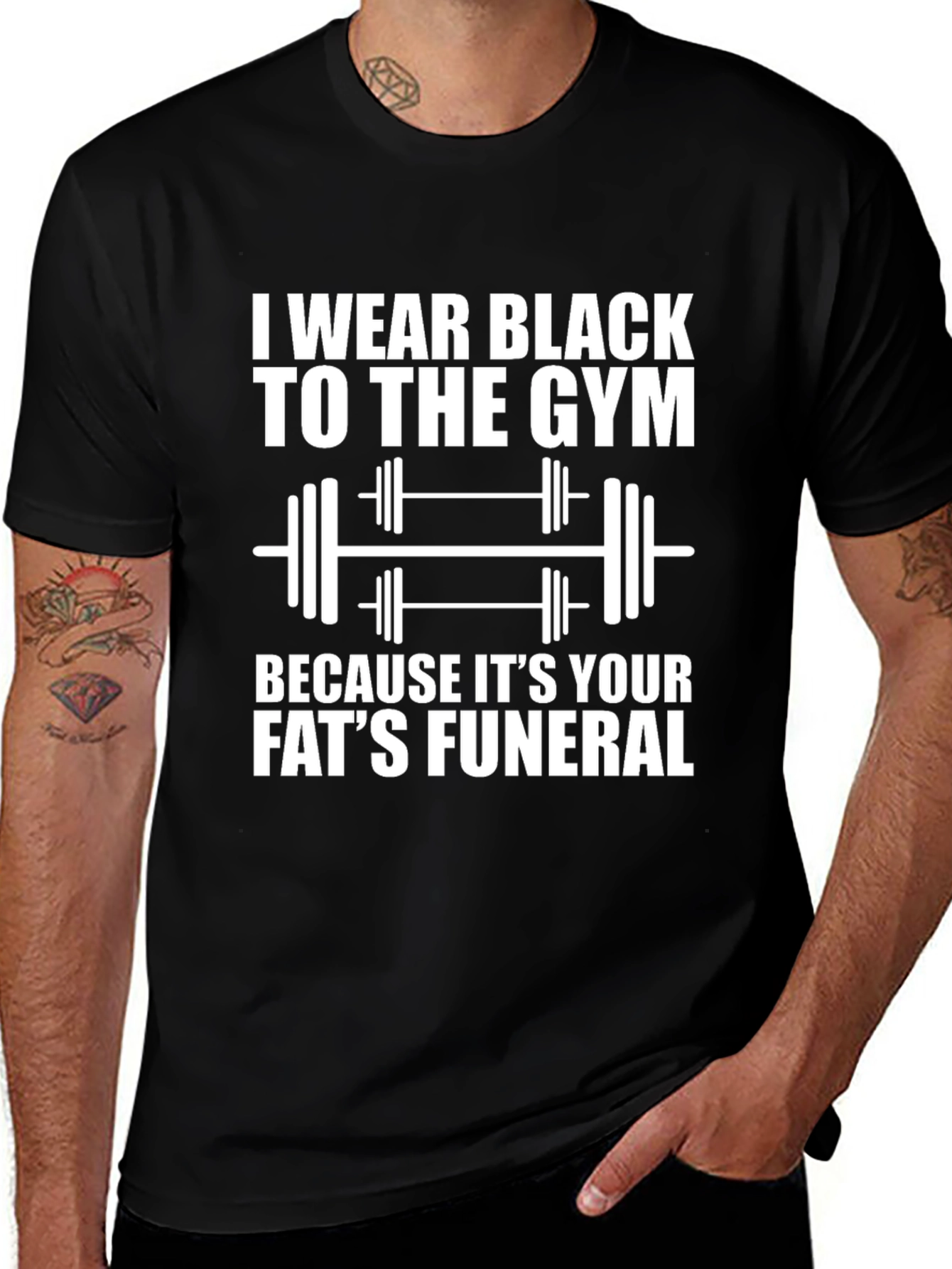 Black Gym T-Shirt: Your Fats Funeral