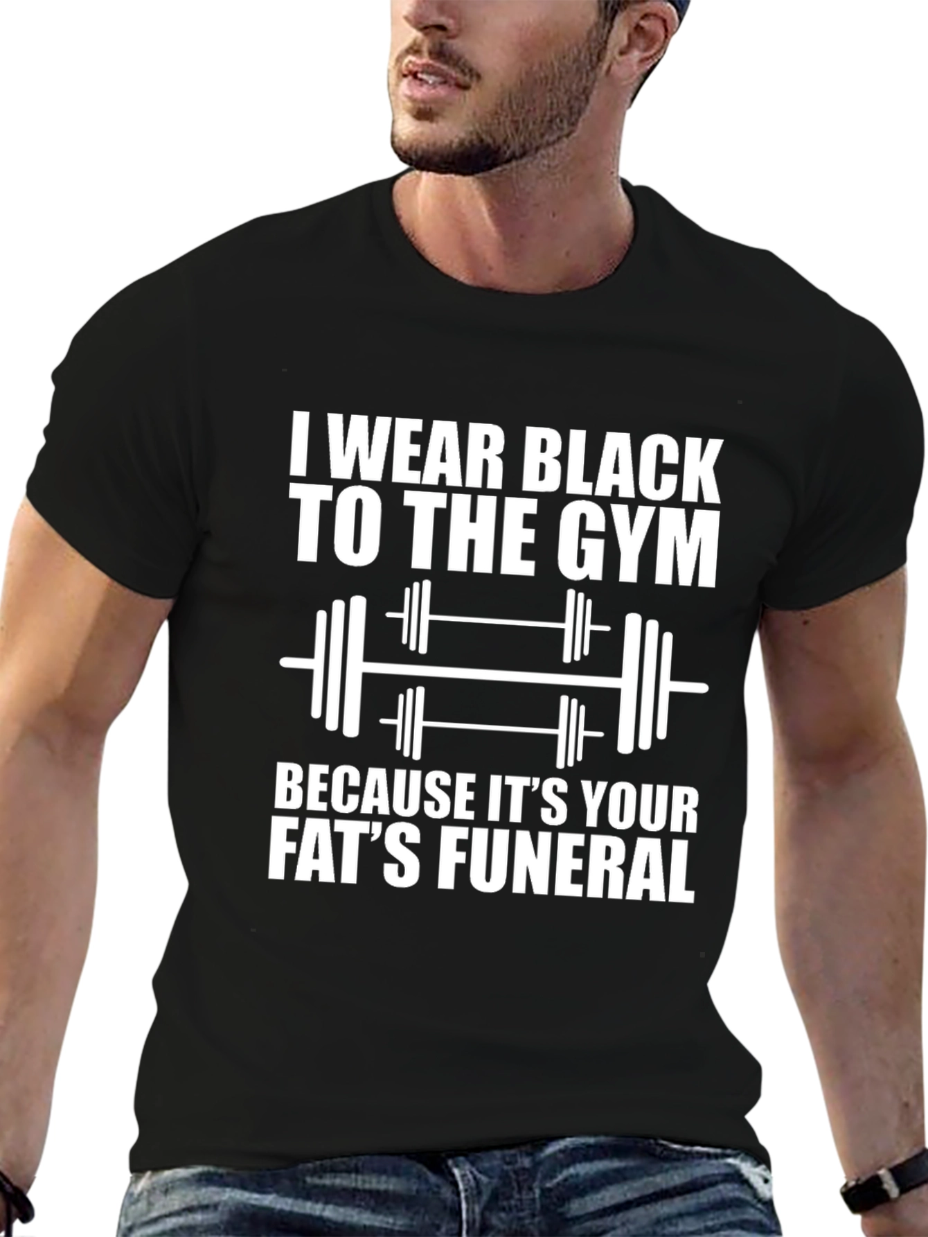 Black Gym T-Shirt: Your Fats Funeral