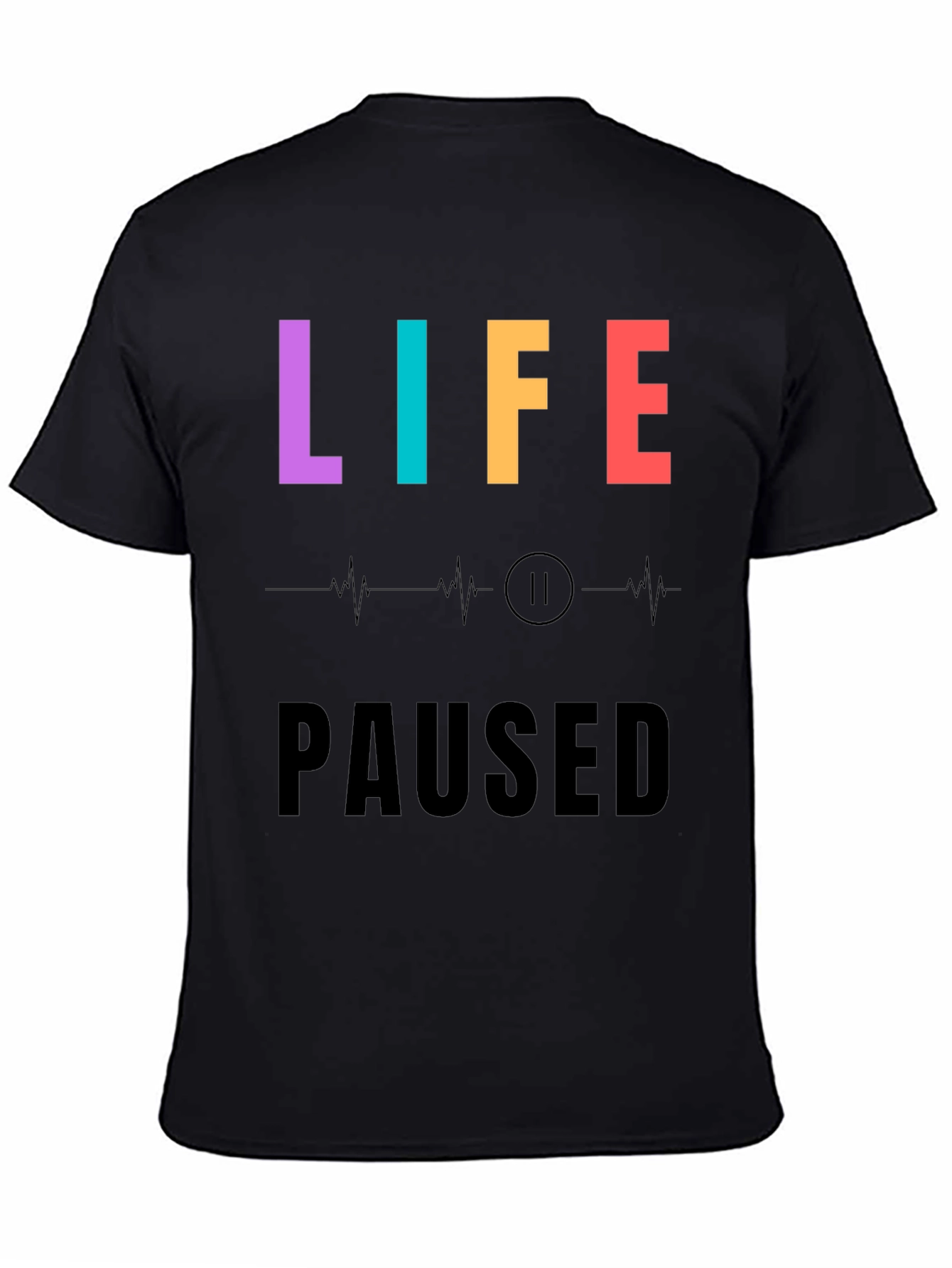 Life Paused Funny Graphic Tee