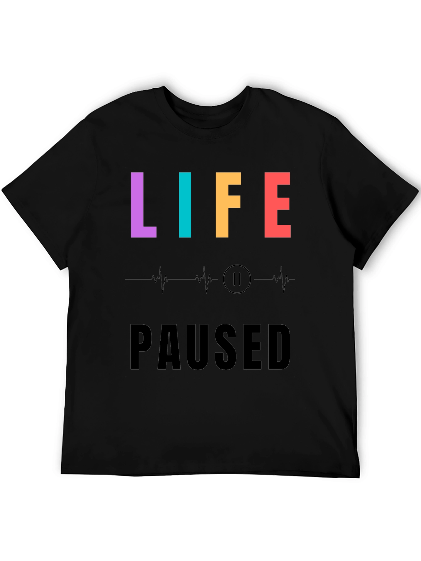 Life Paused Funny Graphic Tee