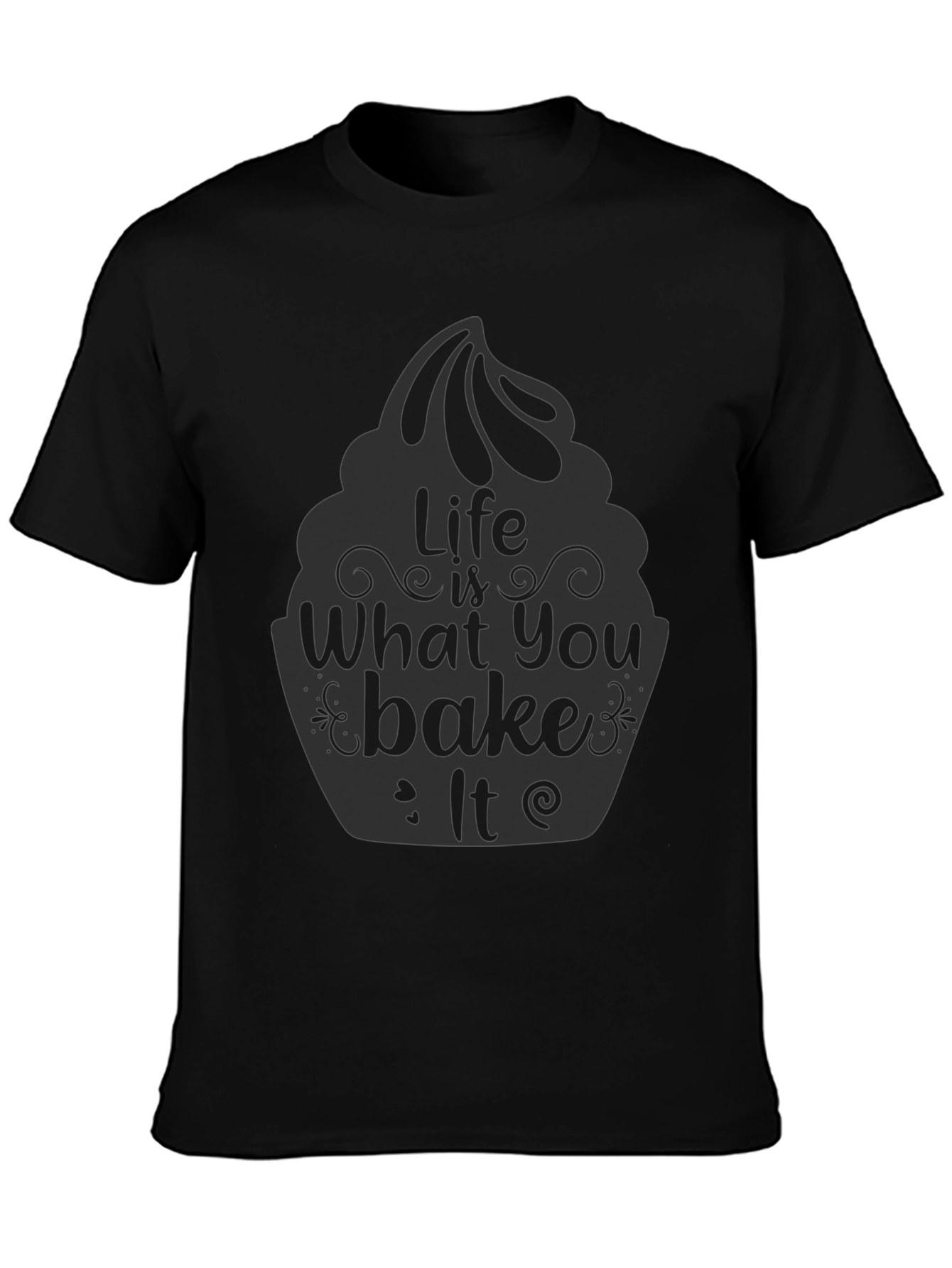 Life is What You Bake It T-Shirt