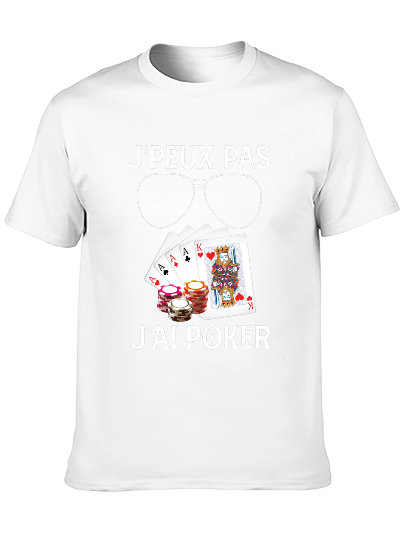 Poker T-Shirt - JPeux Pas Jai Poker Design