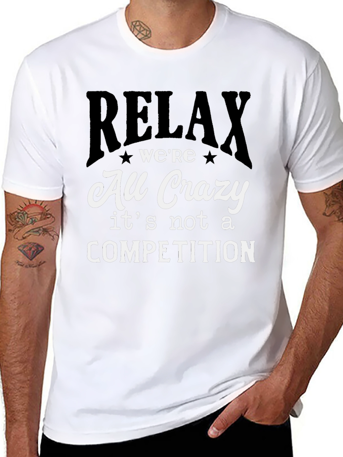 Relax Were All Crazy T-Shirt - Funny Slogan Tee