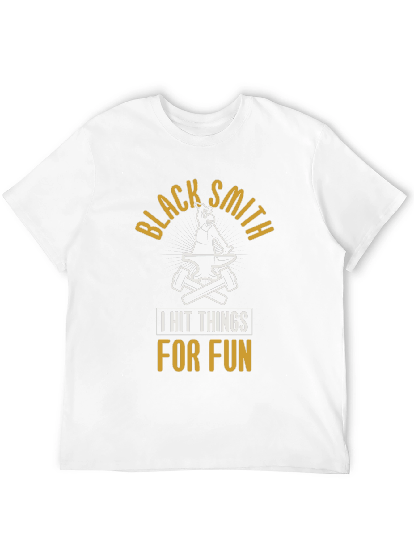 Blacksmith T-Shirt - I Hit Things For Fun