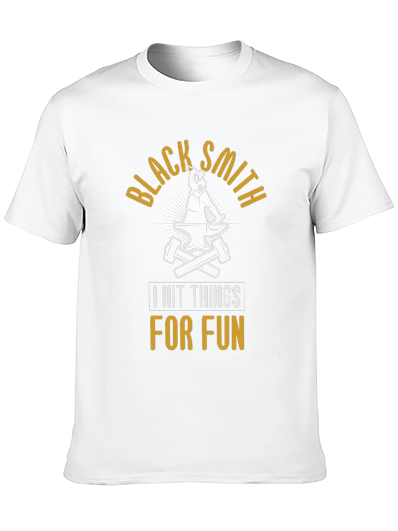 Blacksmith T-Shirt - I Hit Things For Fun