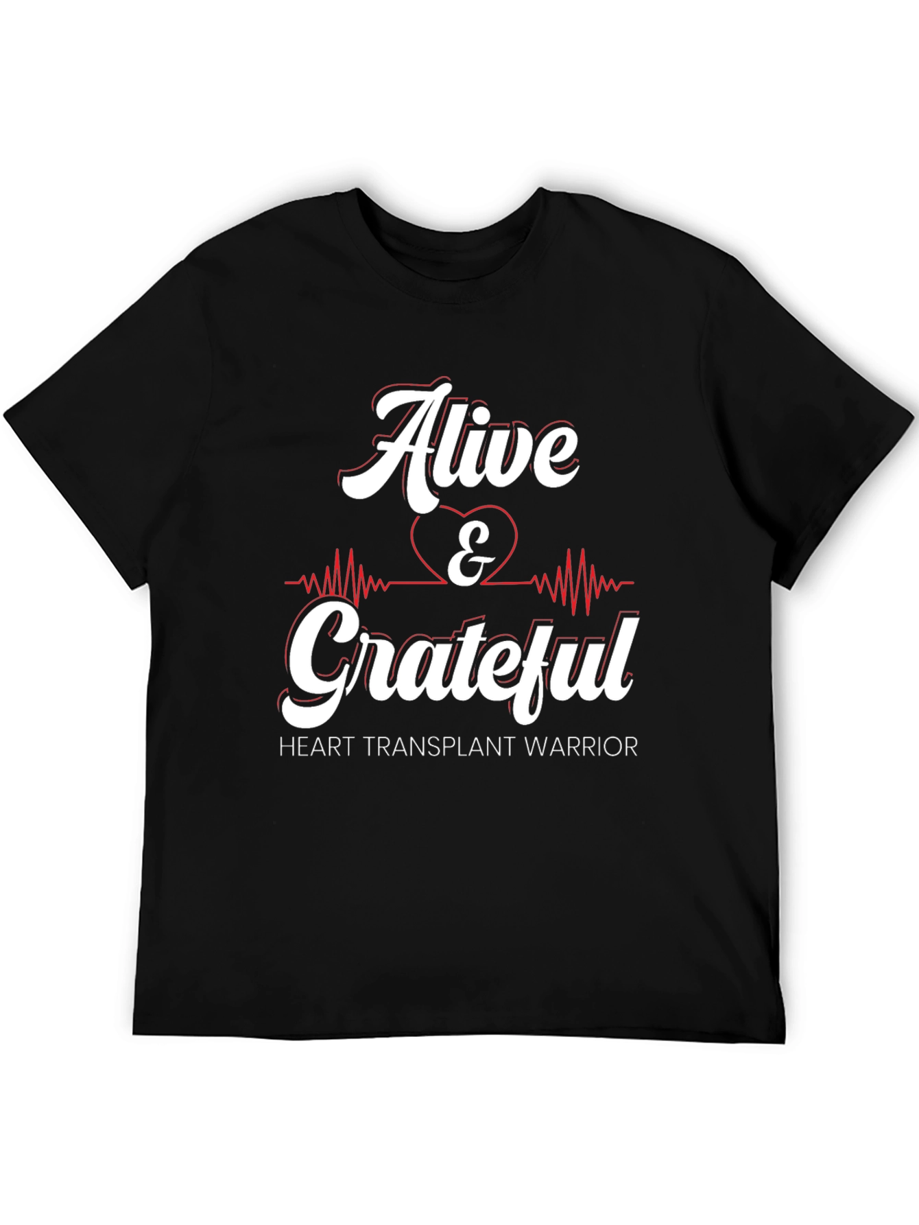 Alive & Grateful Heart Transplant Warrior Graphic Tee