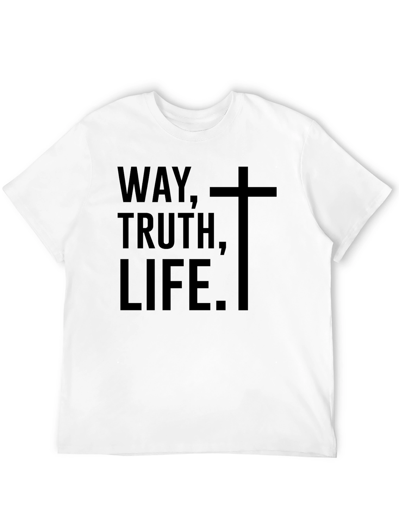 Way Truth Life T-Shirt