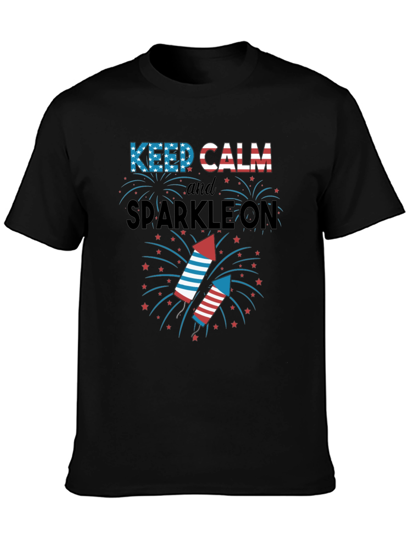 Keep Calm and Sparkle On Fourth of July T-Shirt