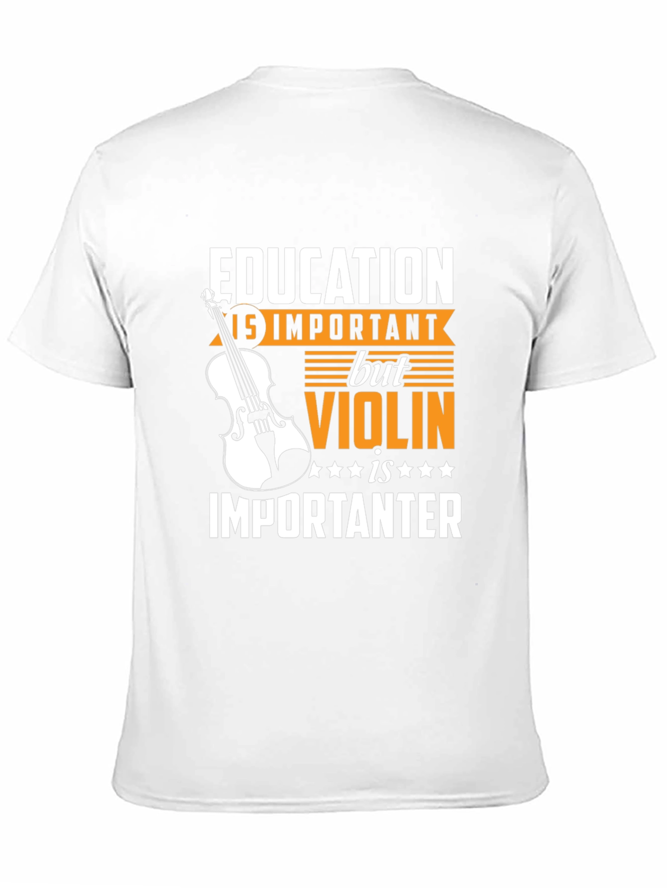 Education Violin is Importanter T-Shirt
