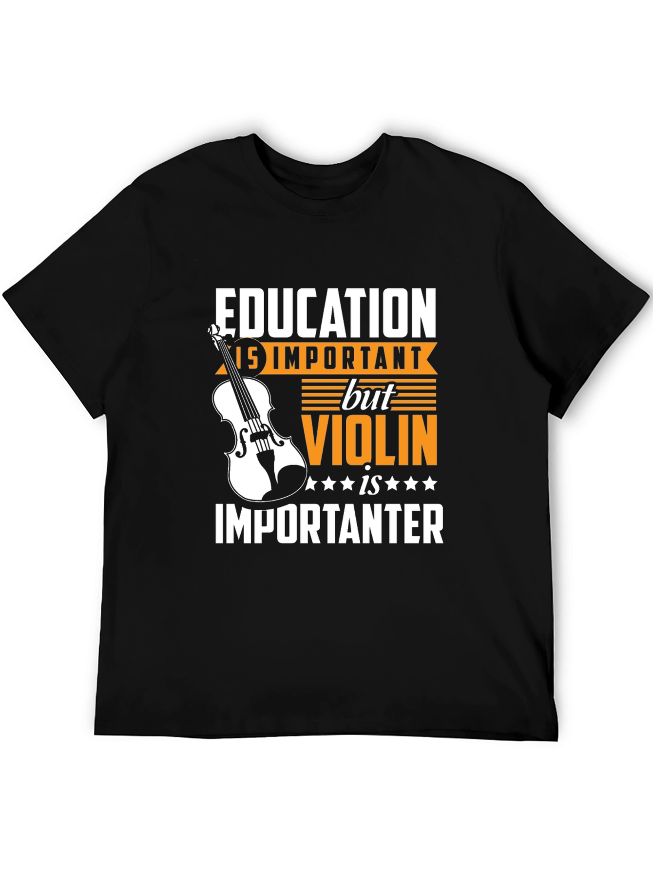 Education Violin is Importanter T-Shirt