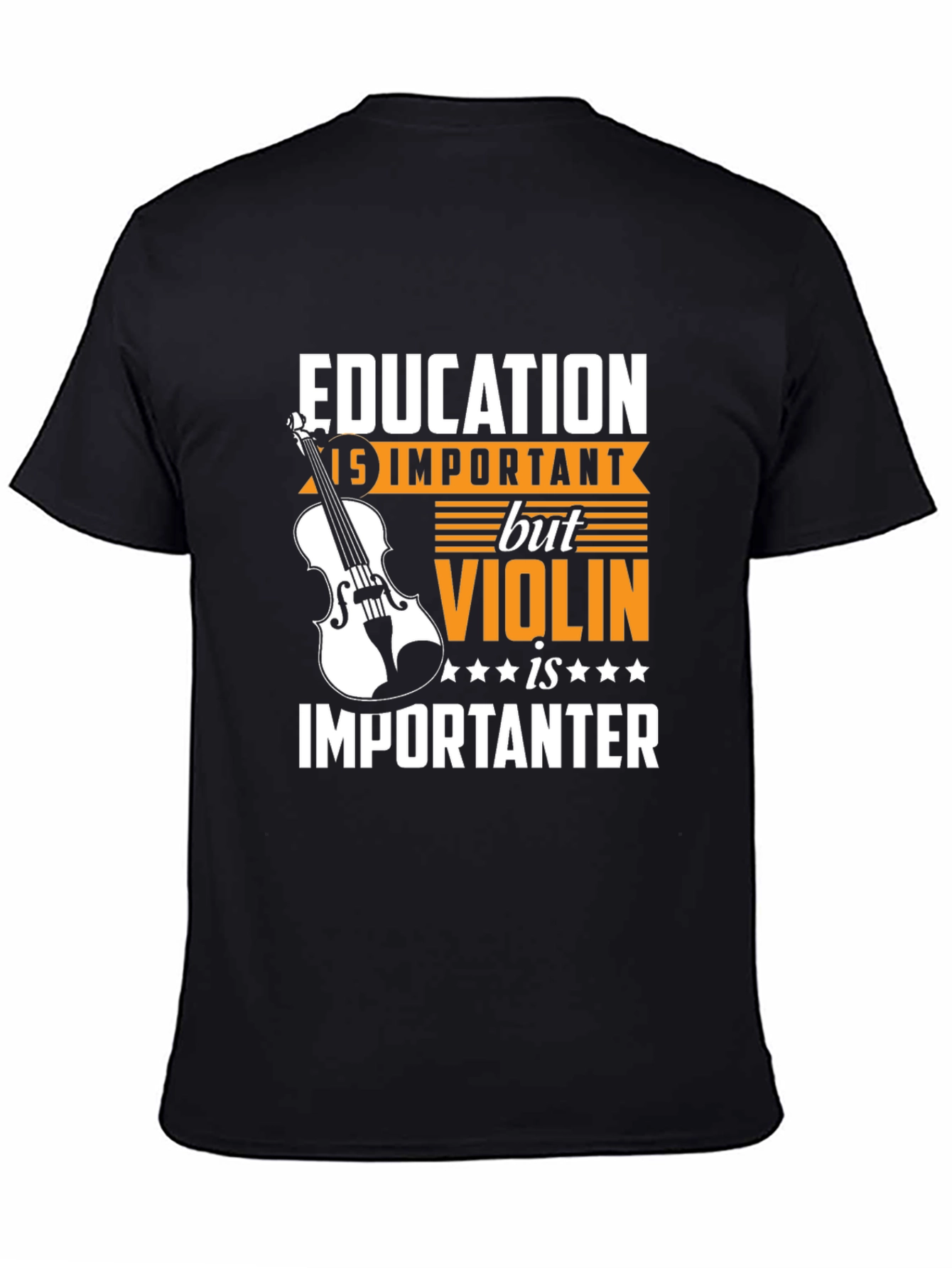 Education Violin is Importanter T-Shirt