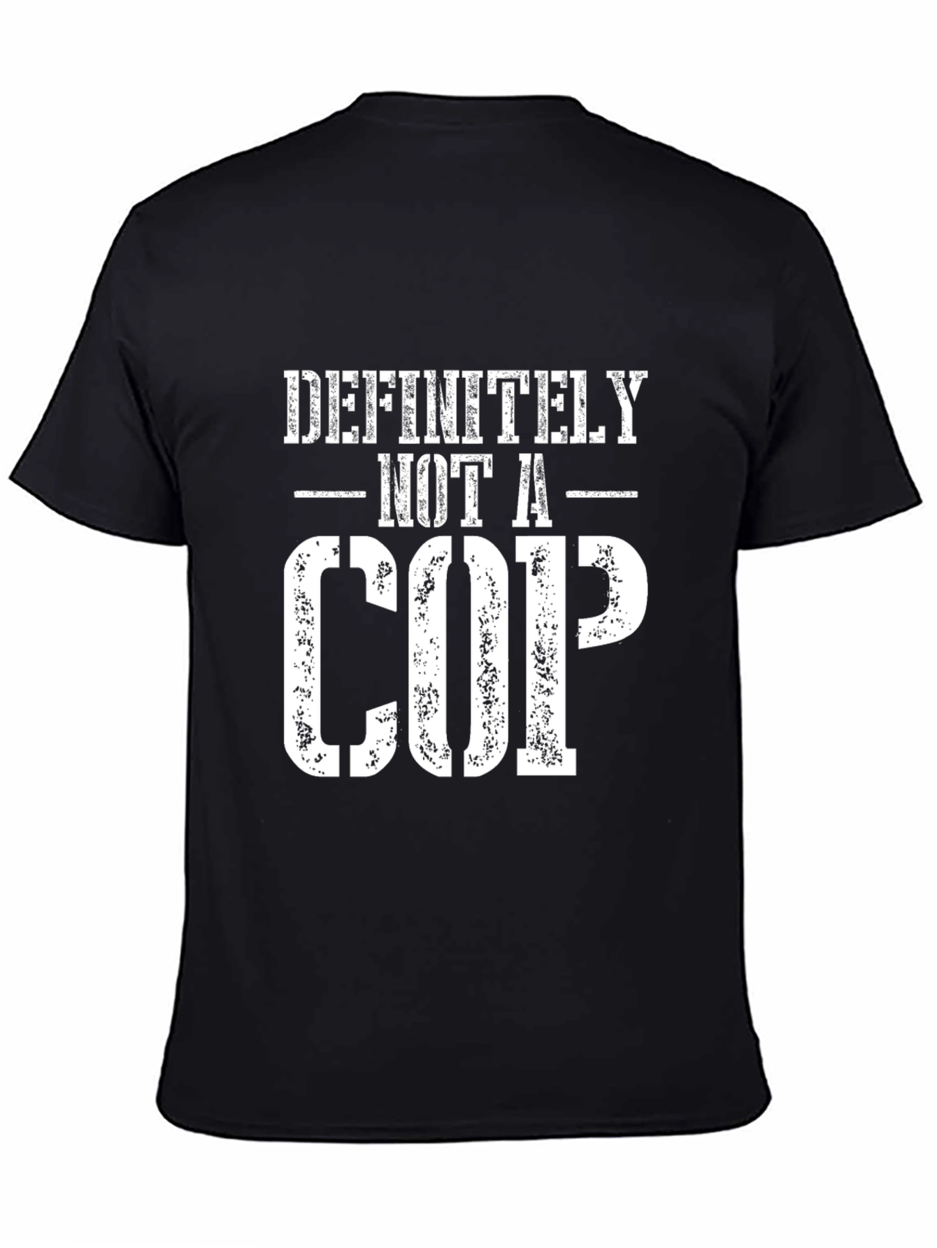 Definitely Not a Cop Graphic T-Shirt