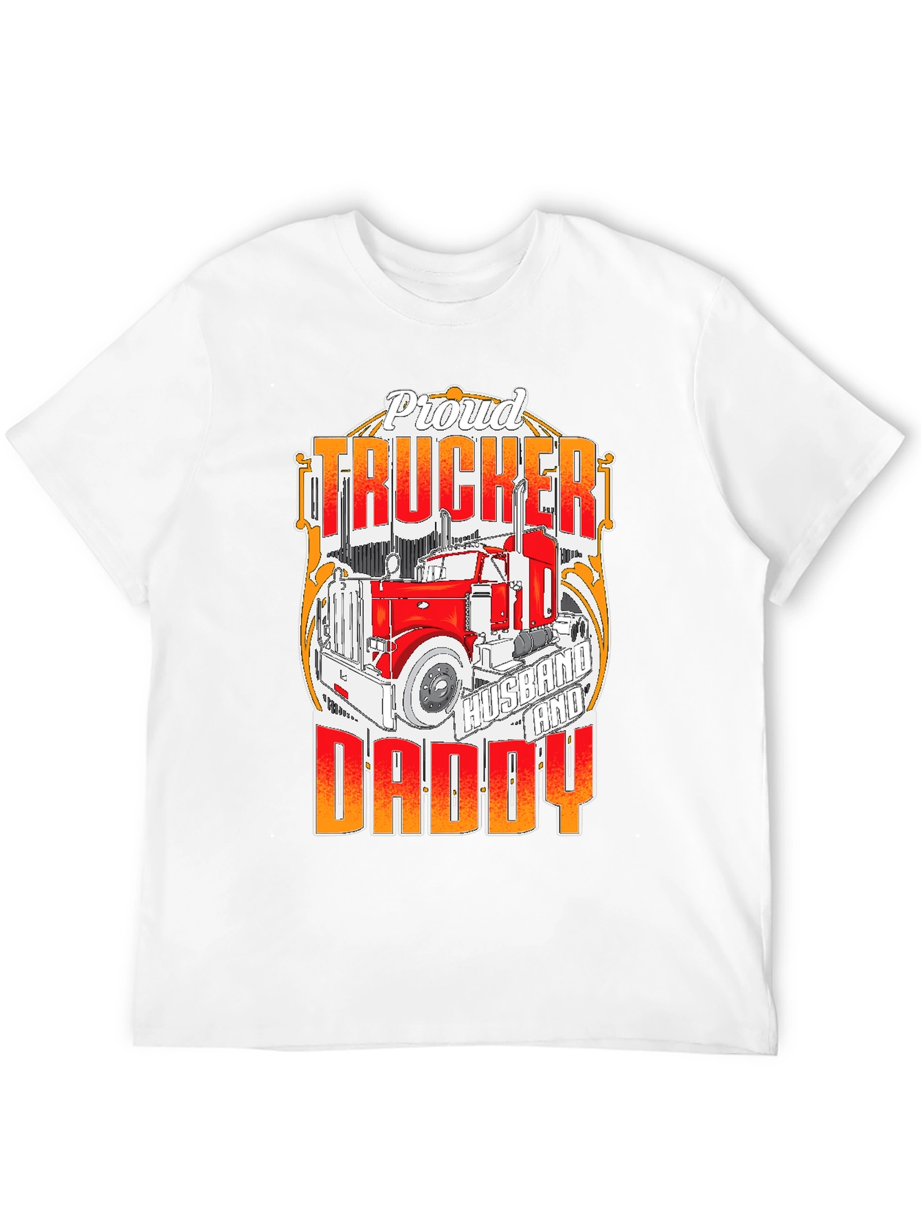 Proud Trucker Husband and Daddy T-Shirt