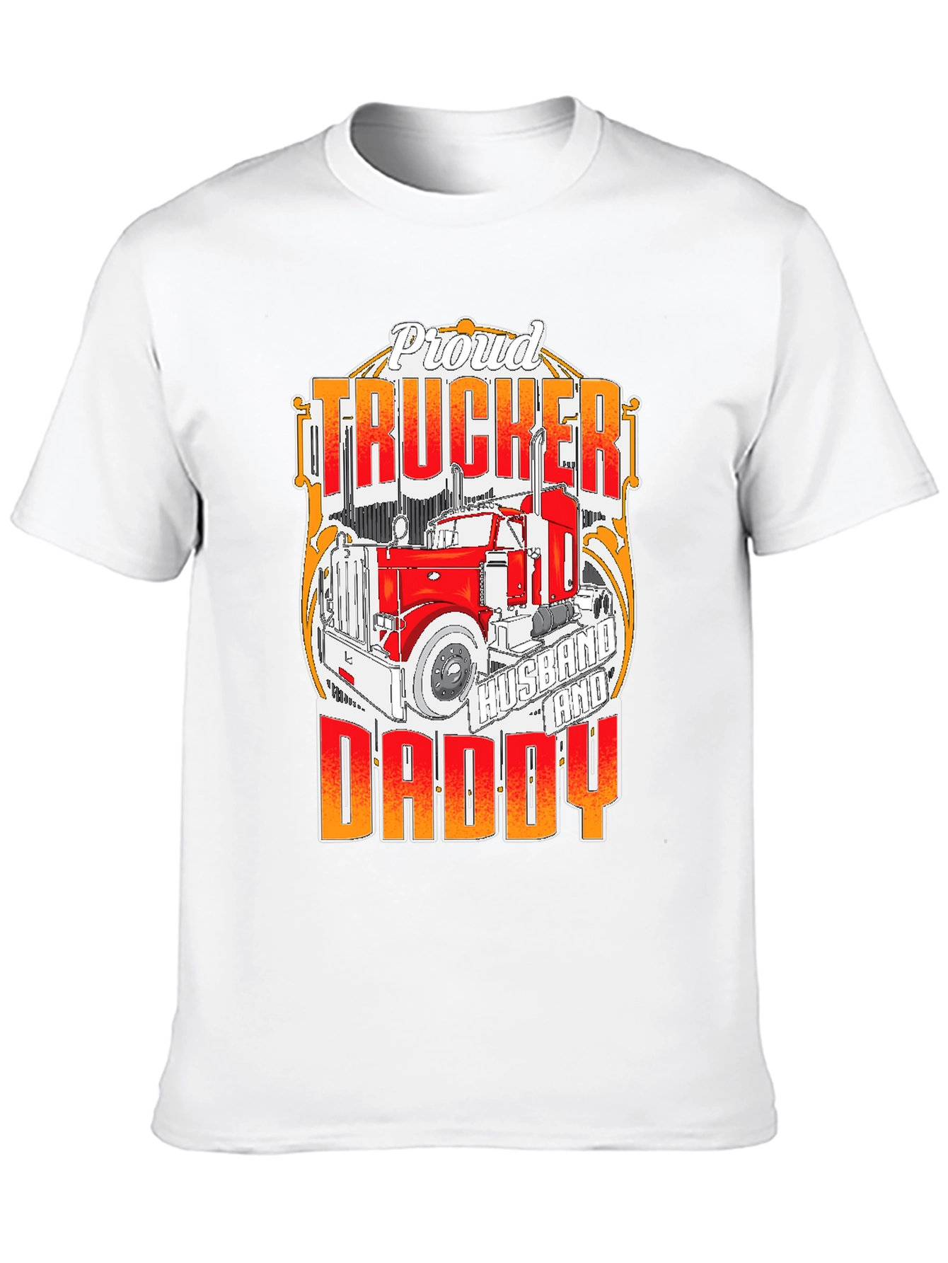 Proud Trucker Husband and Daddy T-Shirt