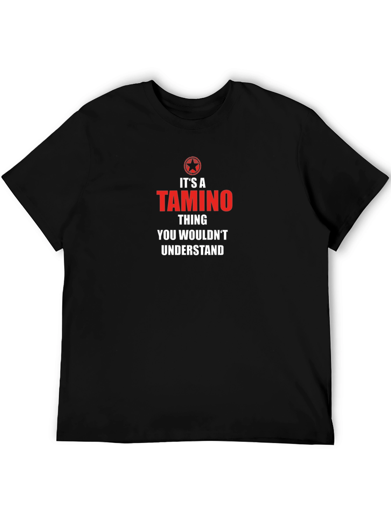 Its a Tamino Thing - T-Shirt