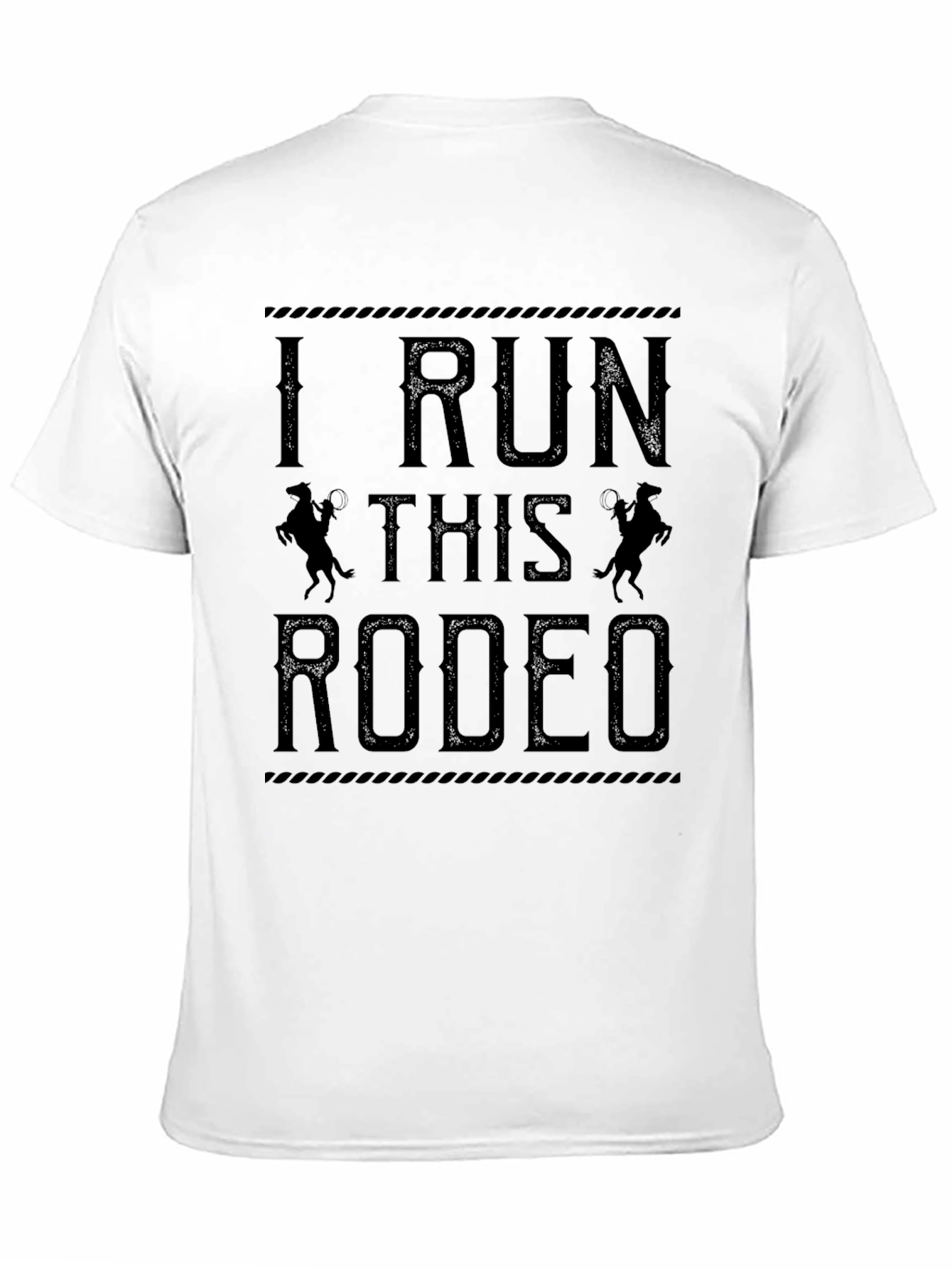I Run This Rodeo Graphic Tee