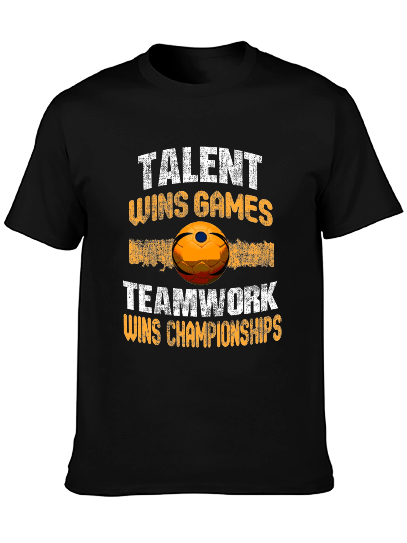 Talent Wins Games Teamwork Wins Championships T-Shirt