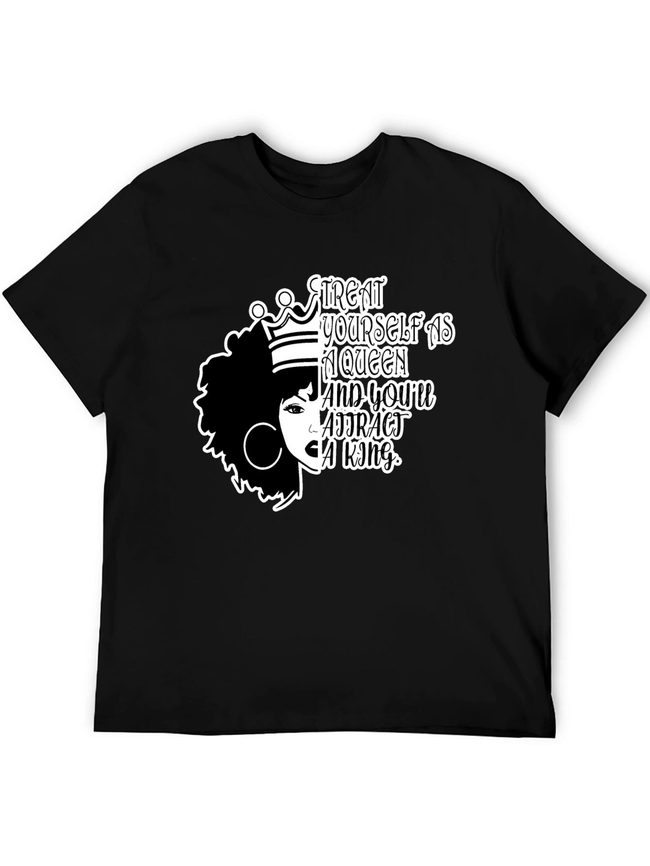 Treat Yourself Tee - Queen Affirmation T-Shirt