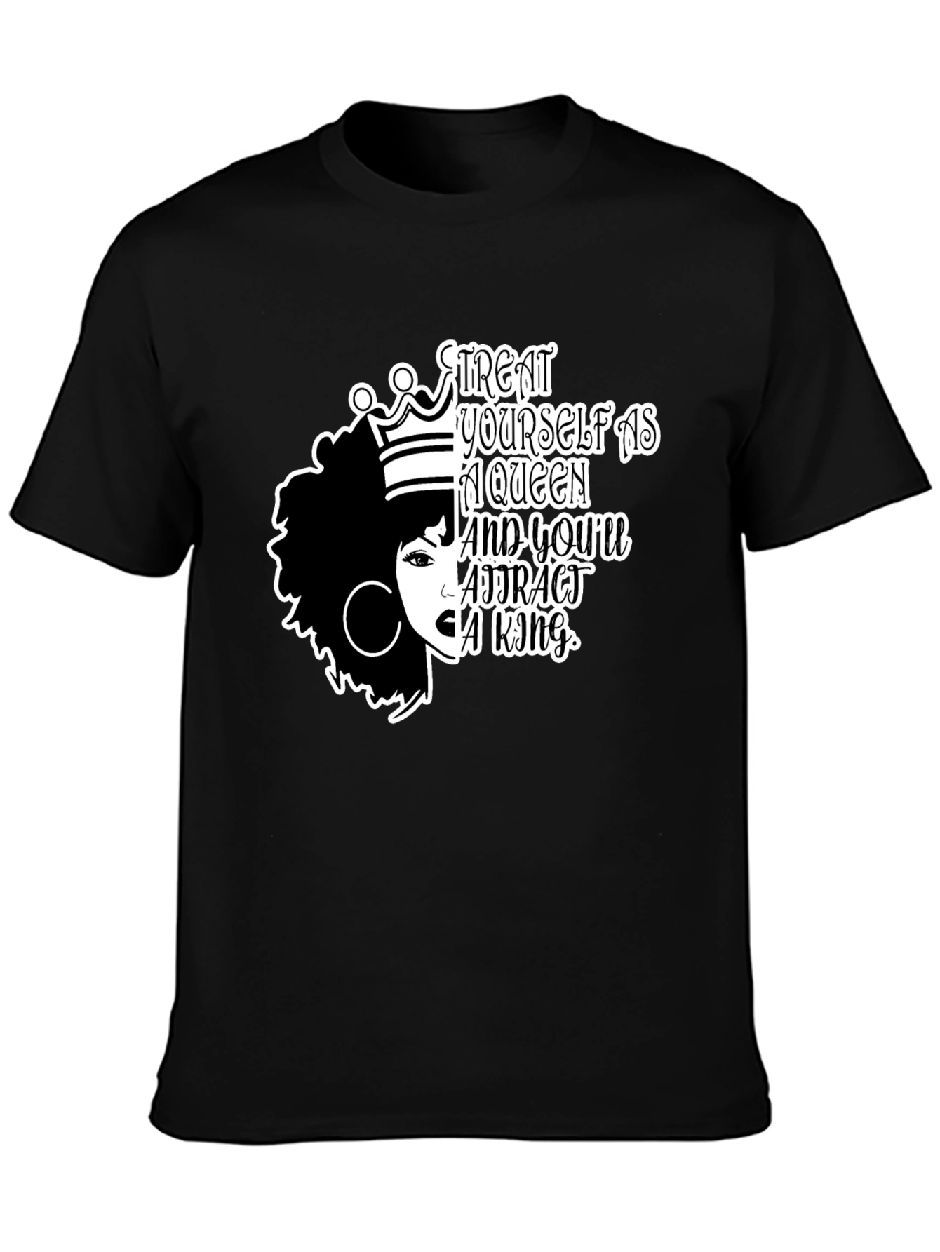 Treat Yourself Tee - Queen Affirmation T-Shirt