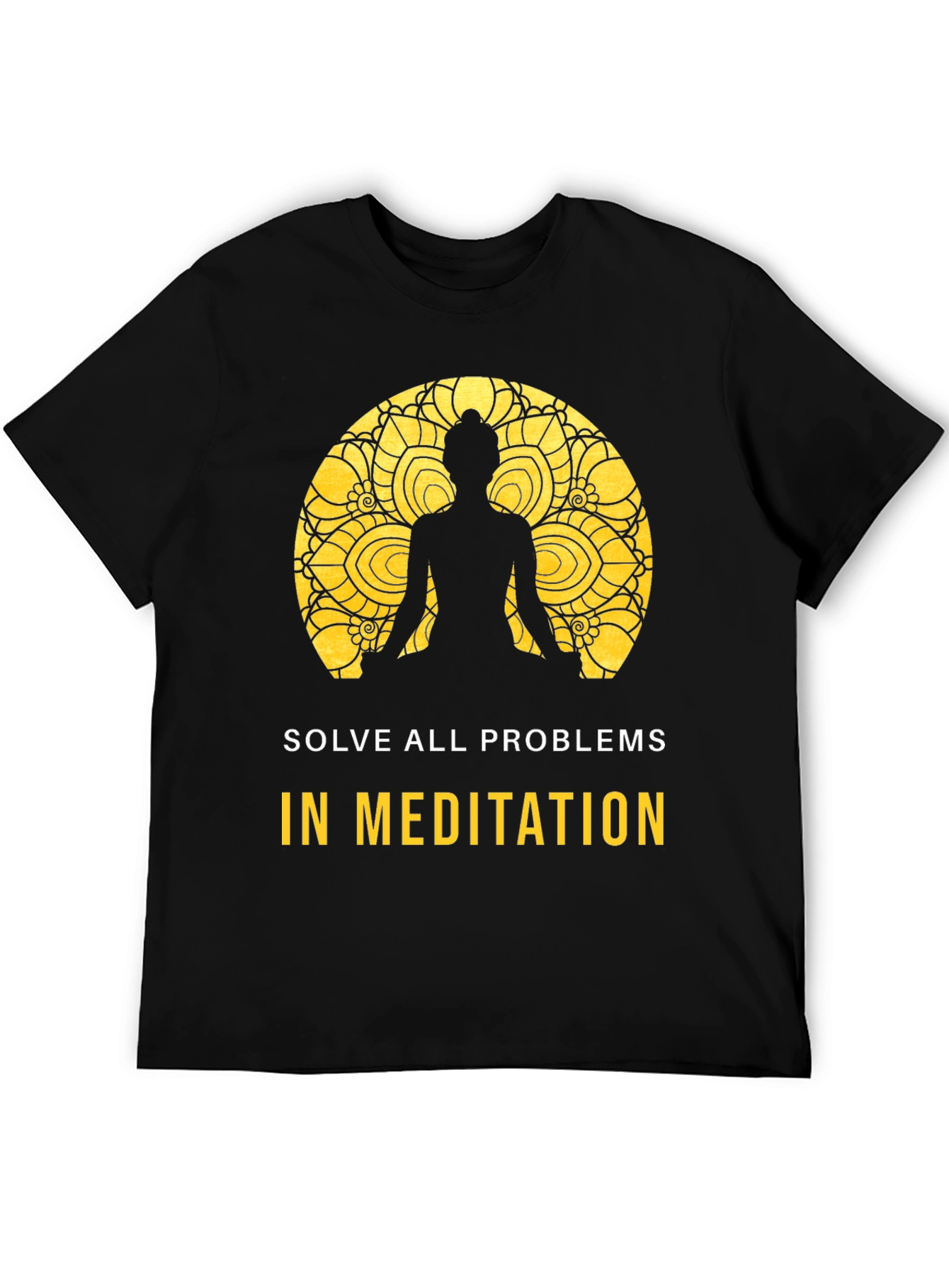Meditation T-Shirt - Solve All Problems