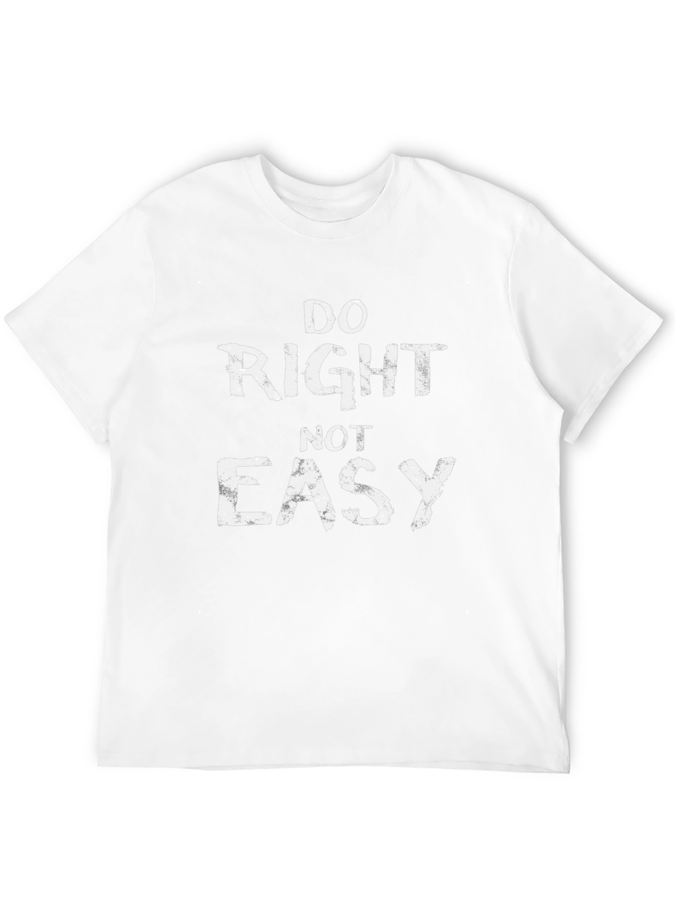 Do Right Not Easy Graphic T-Shirt