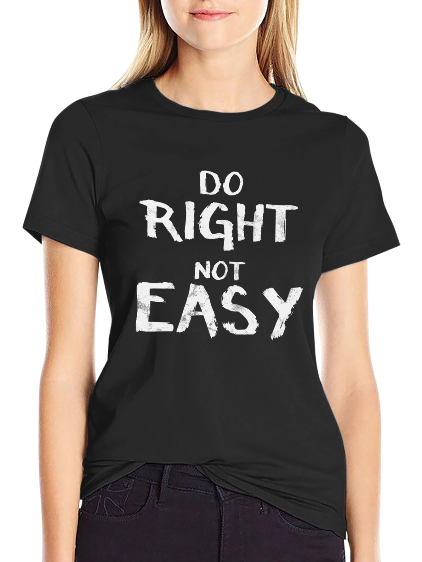 Do Right Not Easy Graphic T-Shirt