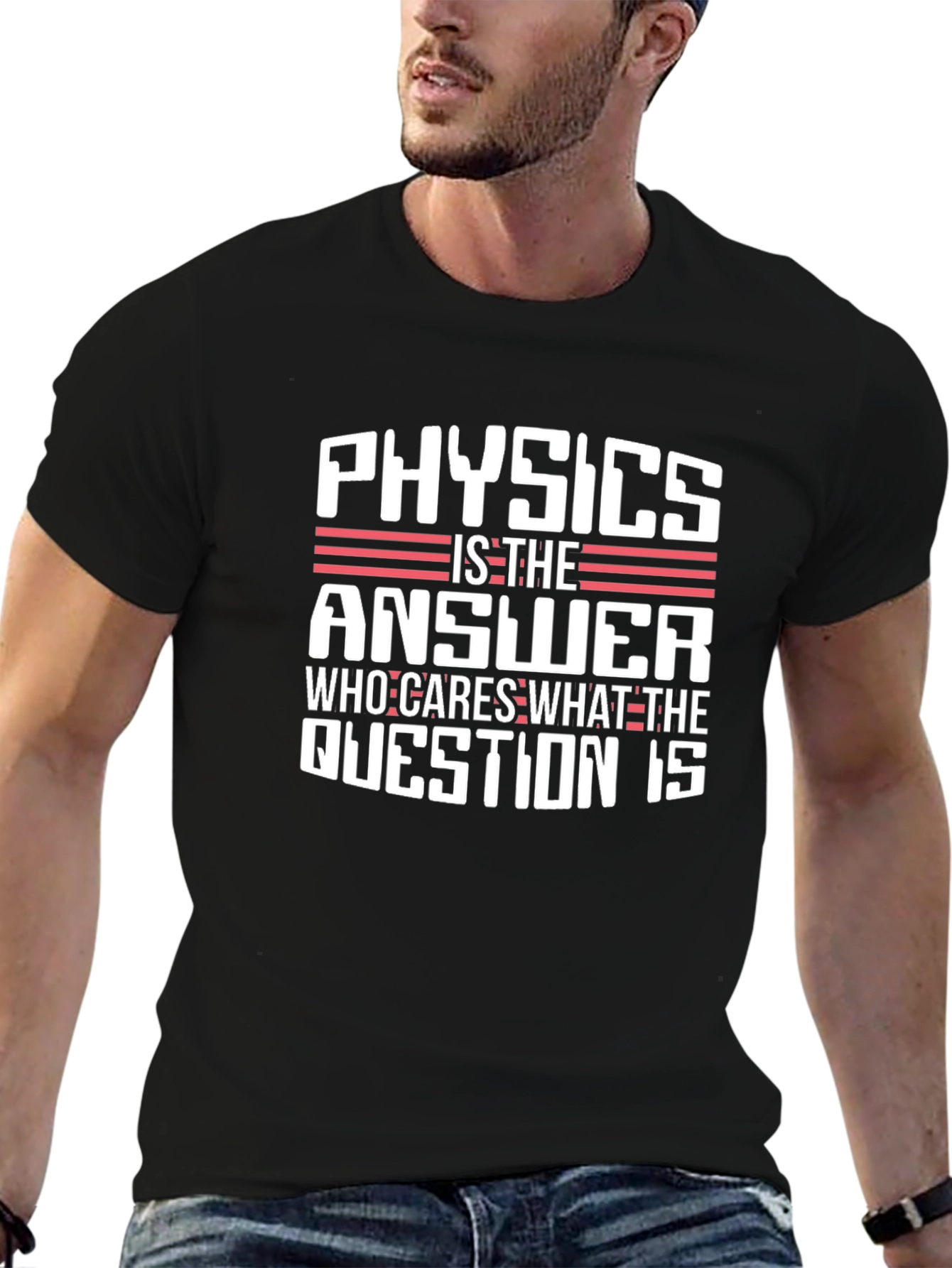 Physics is the Answer T-Shirt