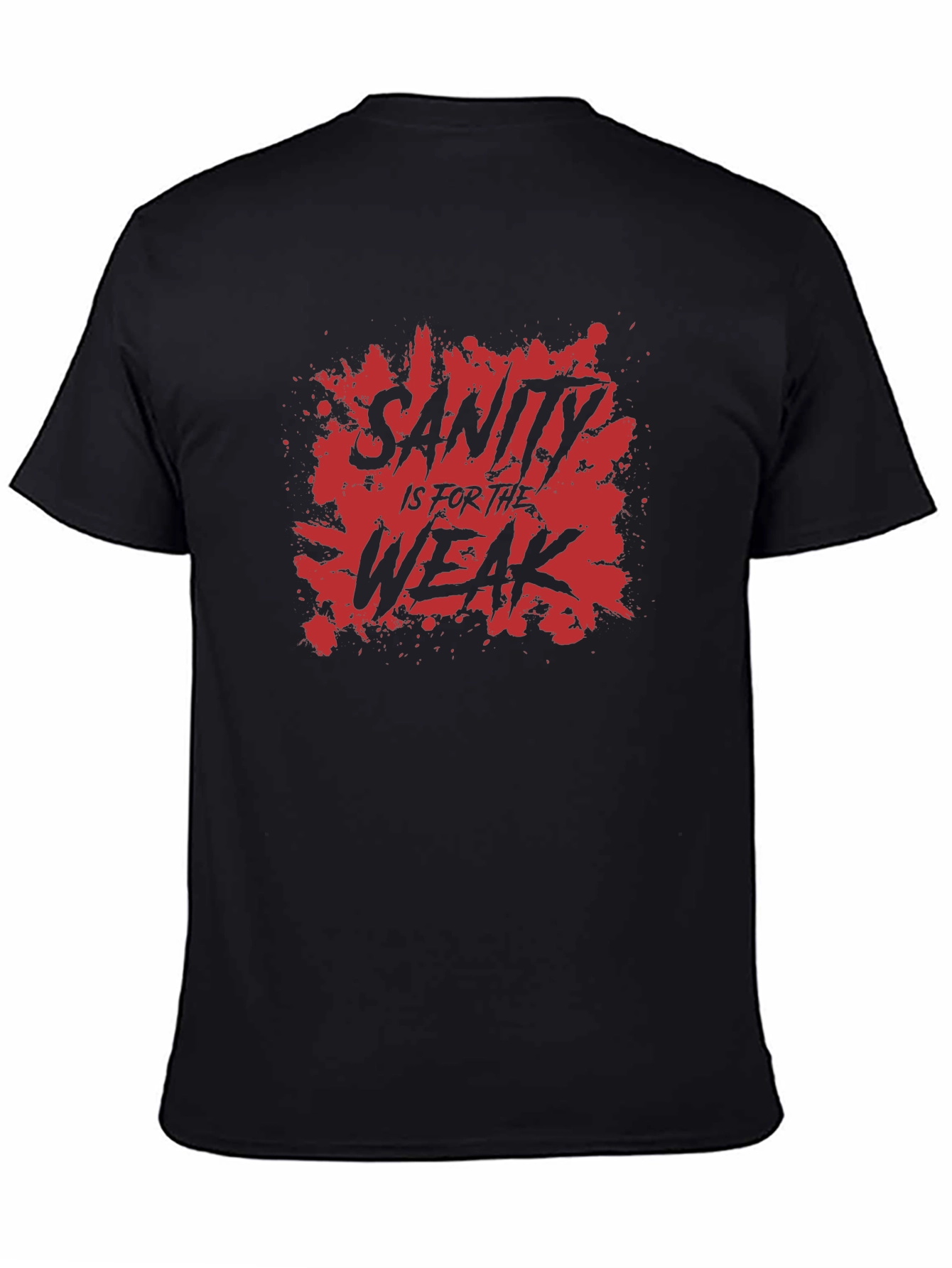 Sanity is for the Weak Graphic Tee